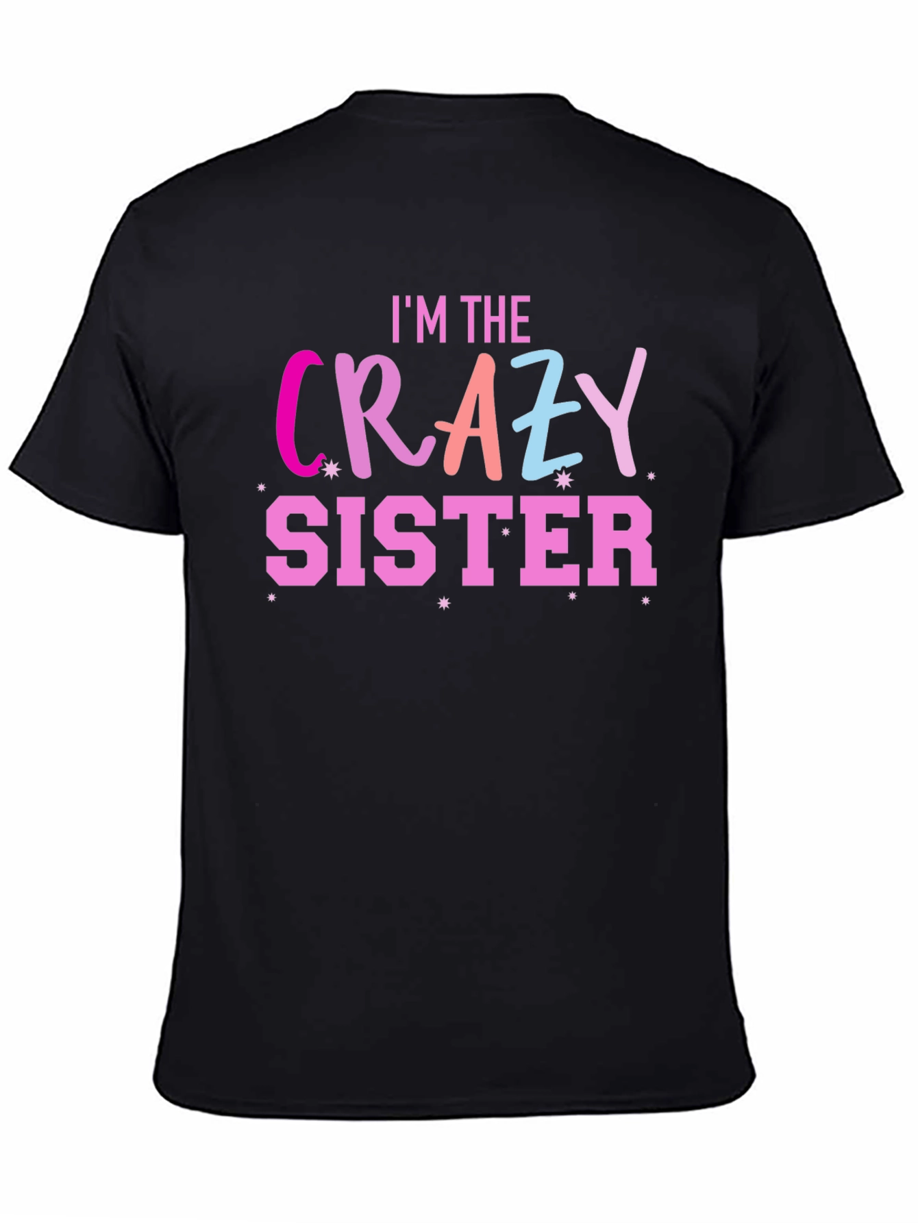 Black I'm the Crazy Sister T-Shirt view 4