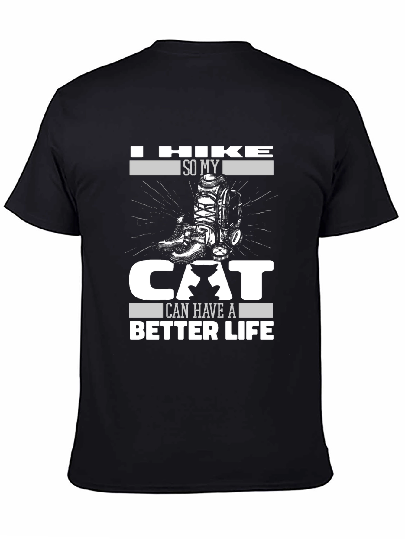 Black I Hike So My Cat Can Have a Better Life T-Shirt view 4