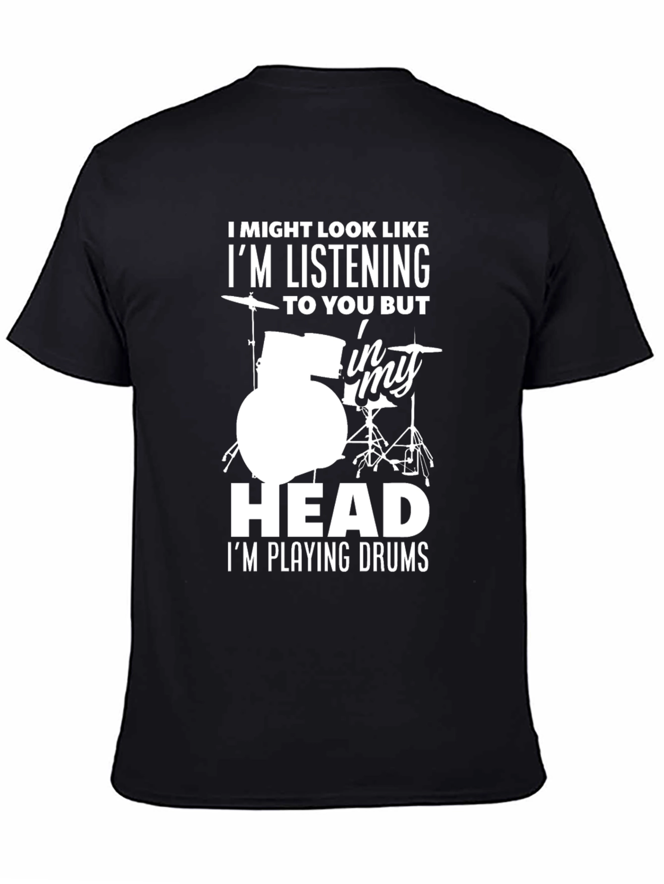 Drummer Humor T-Shirt - "In My Head I'm Playing Drums" - 4