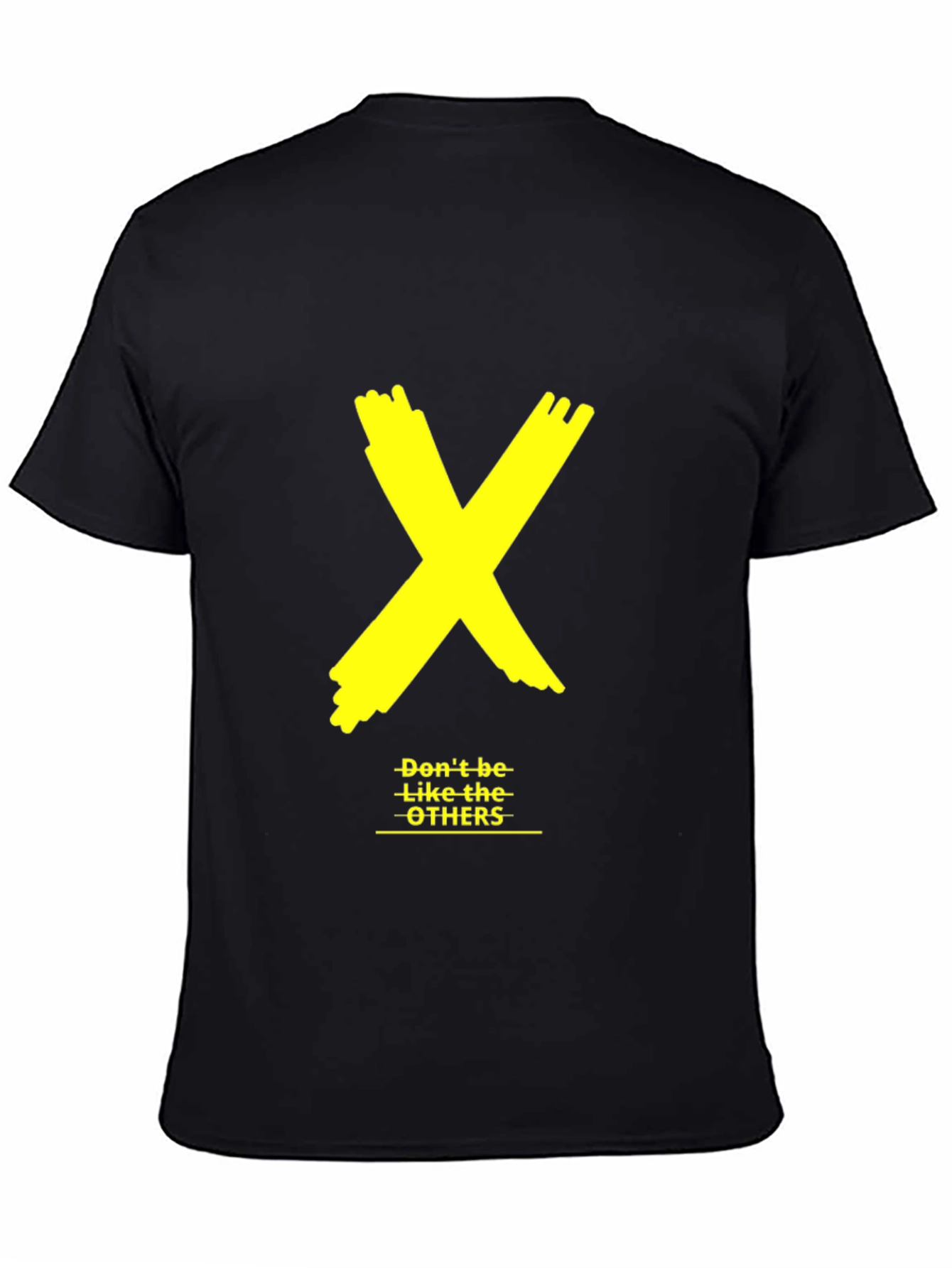 Black Bold Yellow X Graphic Black Tee - "Don't be like the OTHERS" view 4