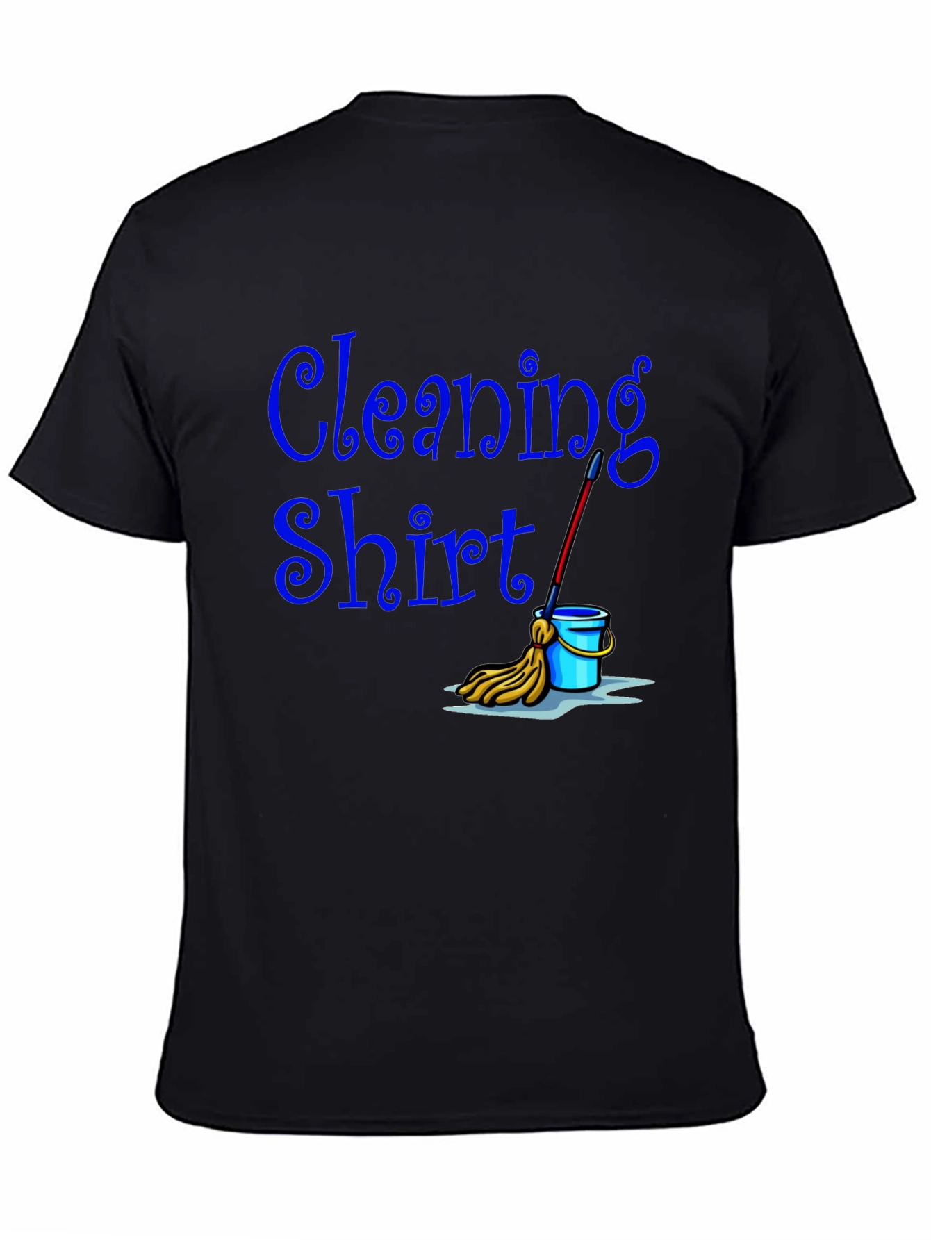 Black Cleaning Shirt - Funny Janitor T-Shirt view 4