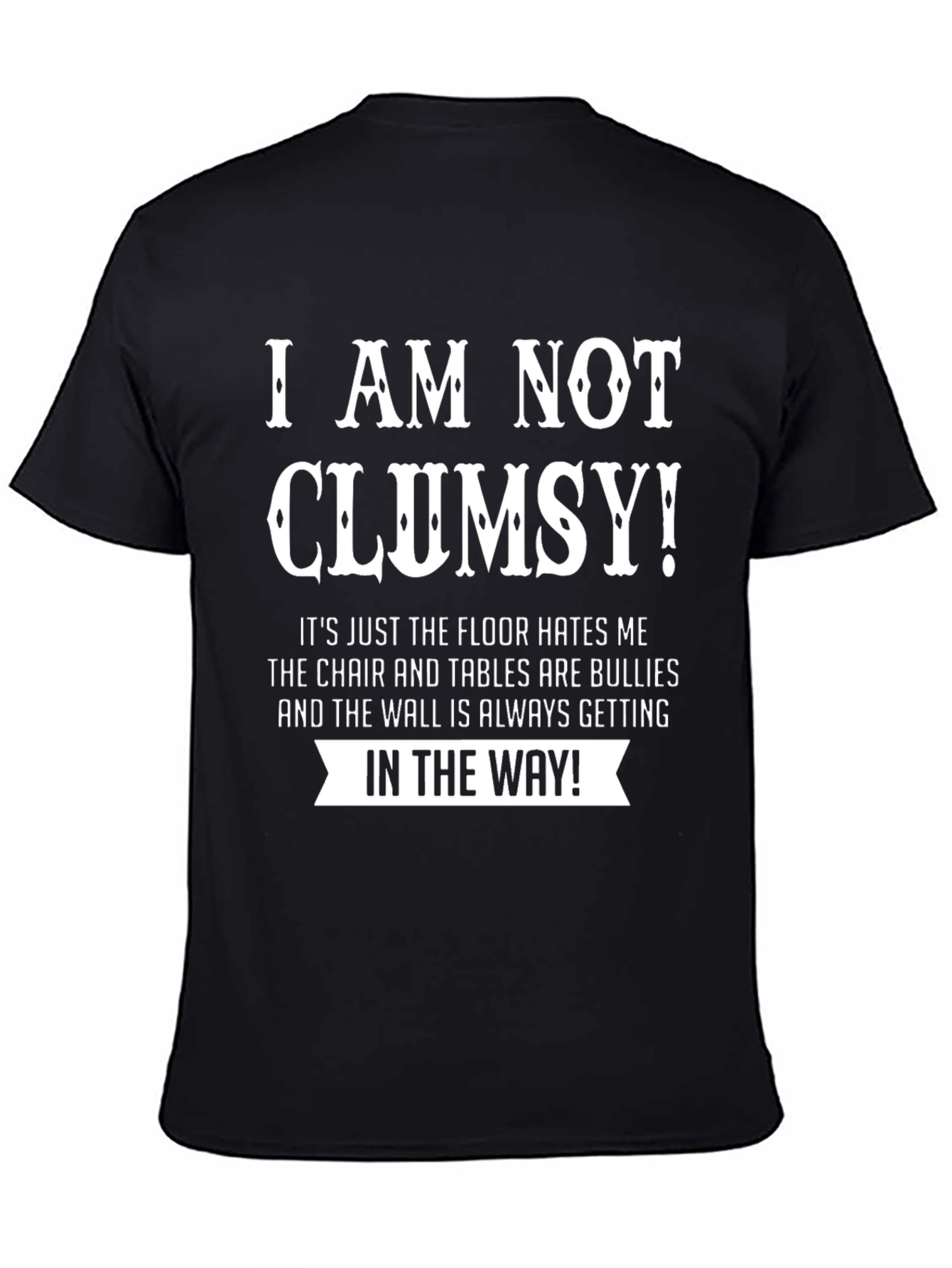 Black Humorous Clumsy T-Shirt - Floor Hates Me! view 4