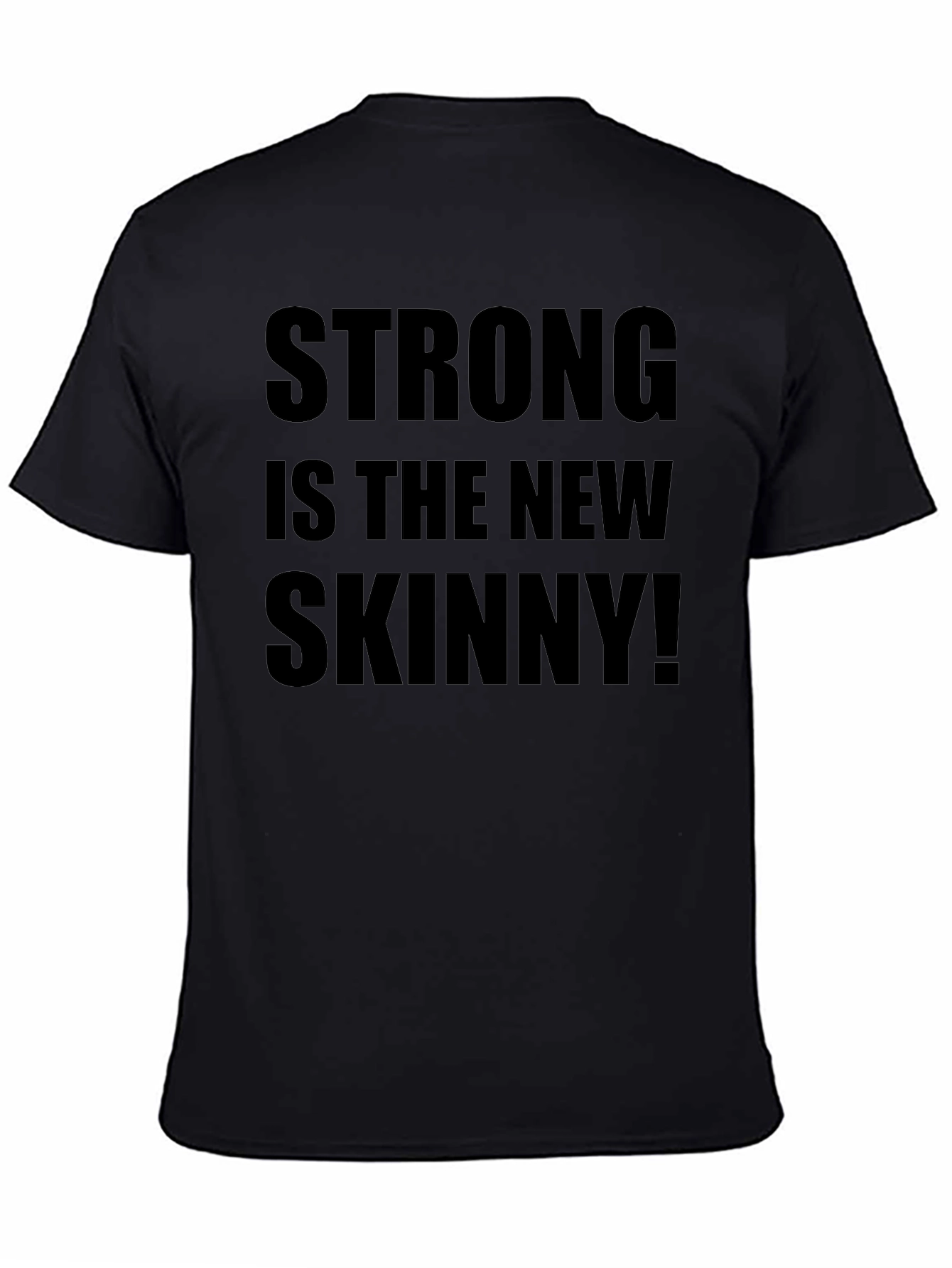 Black Strong is The New Skinny T-Shirt view 4