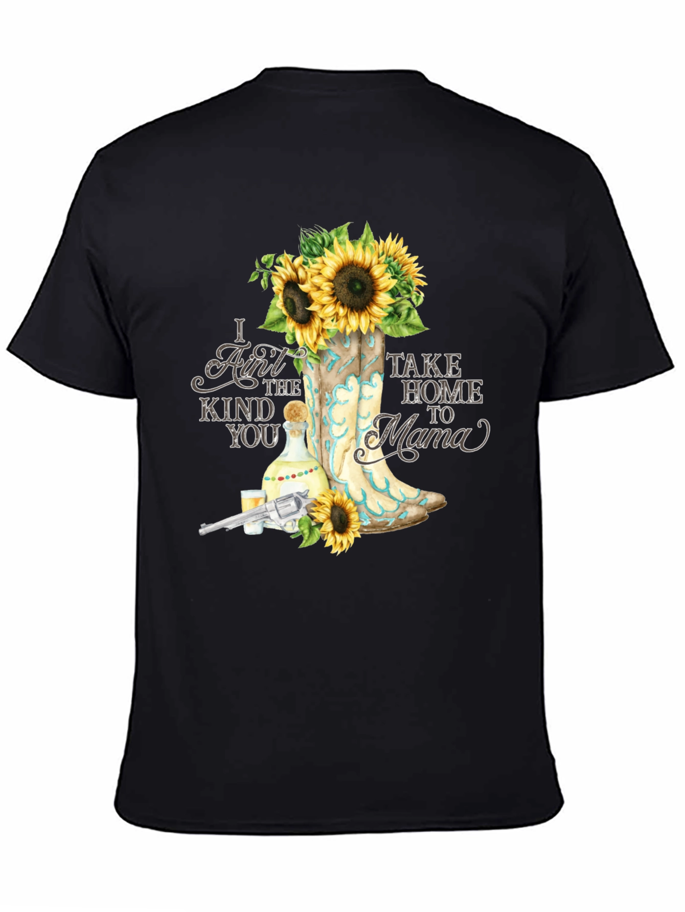 Black I Ain't the Kind You Take Home to Mama T-Shirt view 4