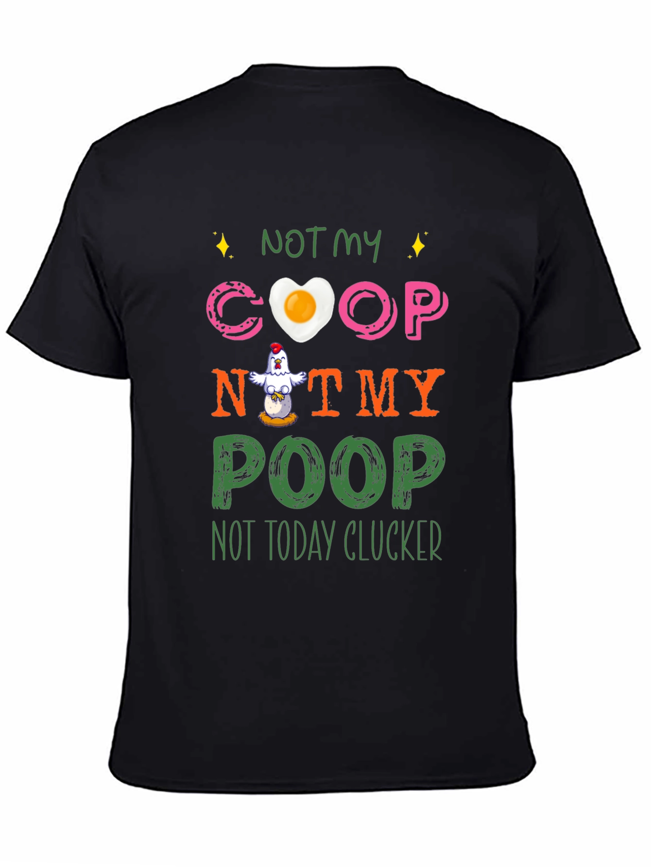 Black Funny Chicken T-Shirt - Not My Coop, Not My Poop view 4