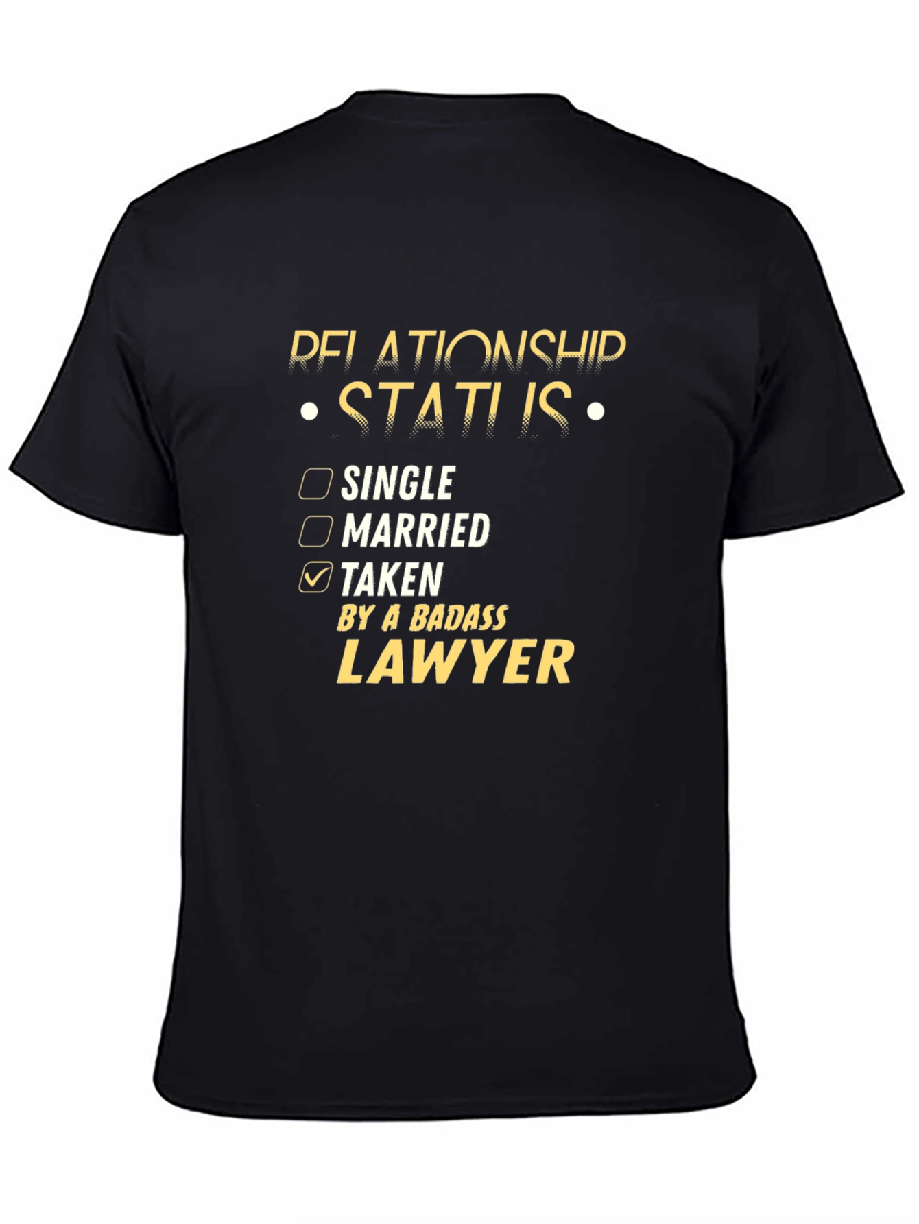 Black Relationship Status: Taken by a Badass Lawyer T-Shirt view 4