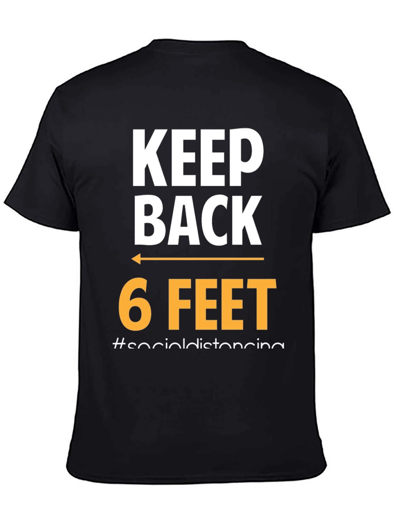 Black Keep Back 6 Feet Social Distancing T-Shirt view 4
