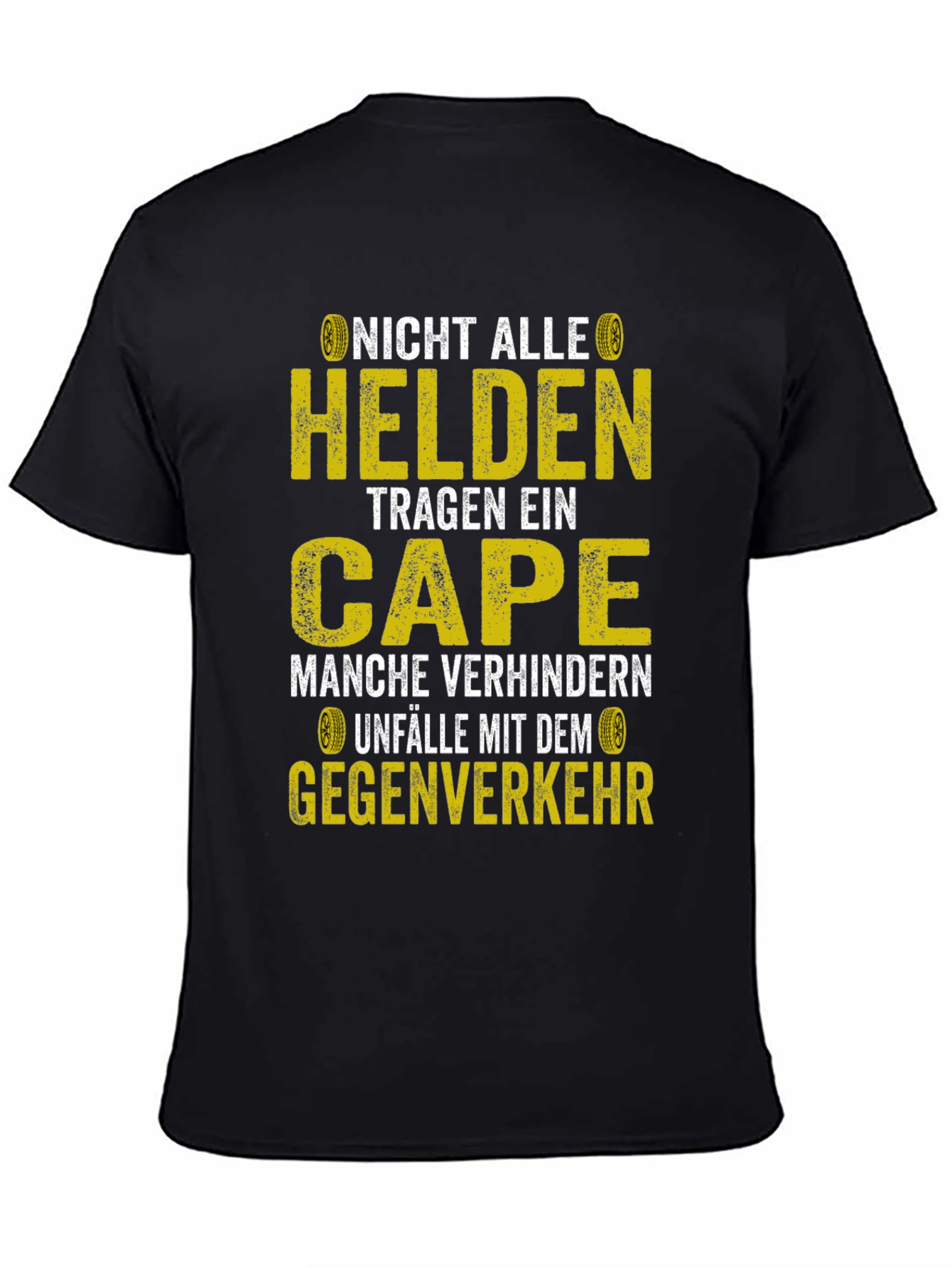 Not All Heroes Wear Capes T-Shirt - 4
