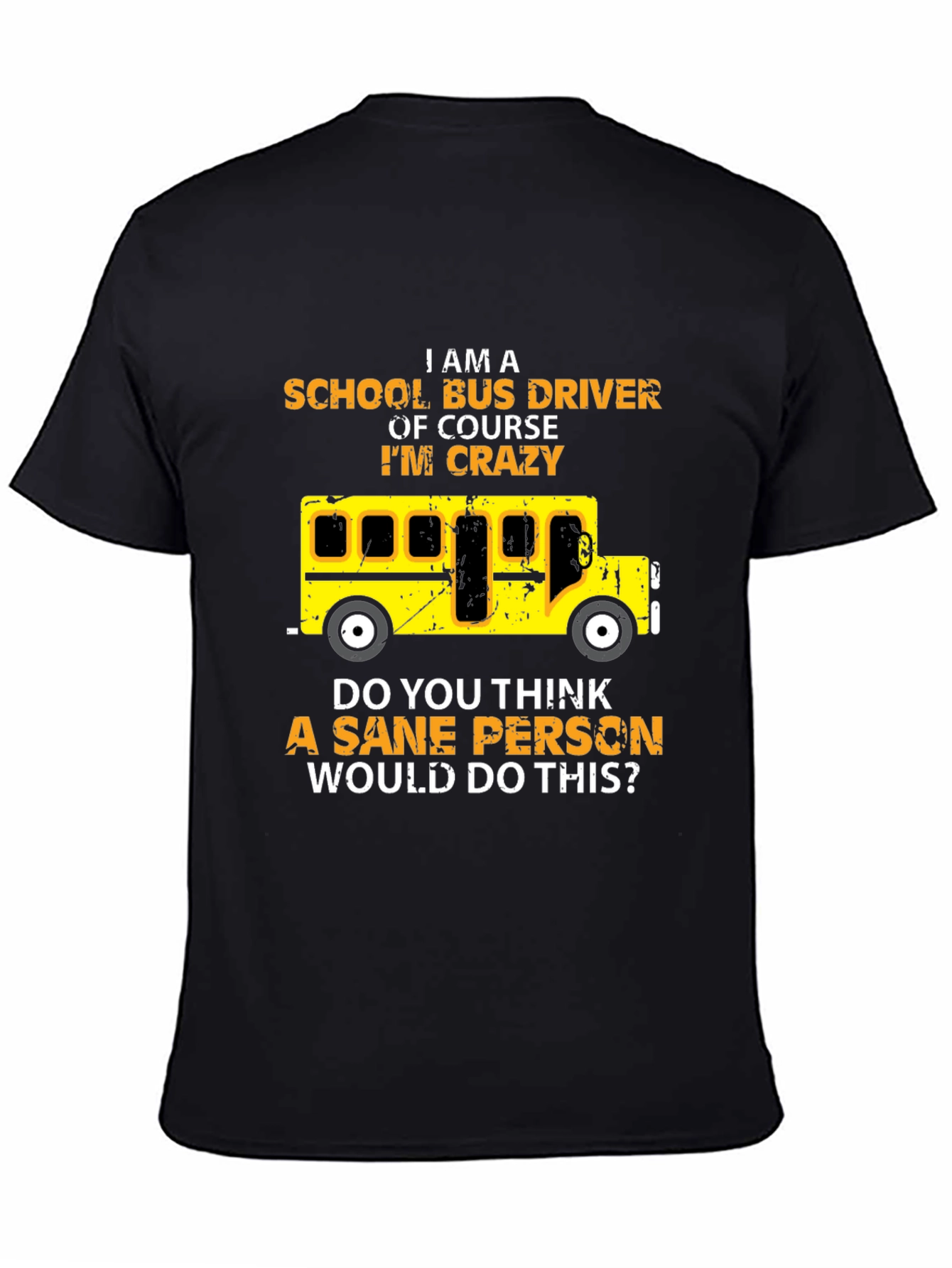Black Crazy School Bus Driver T-Shirt view 4