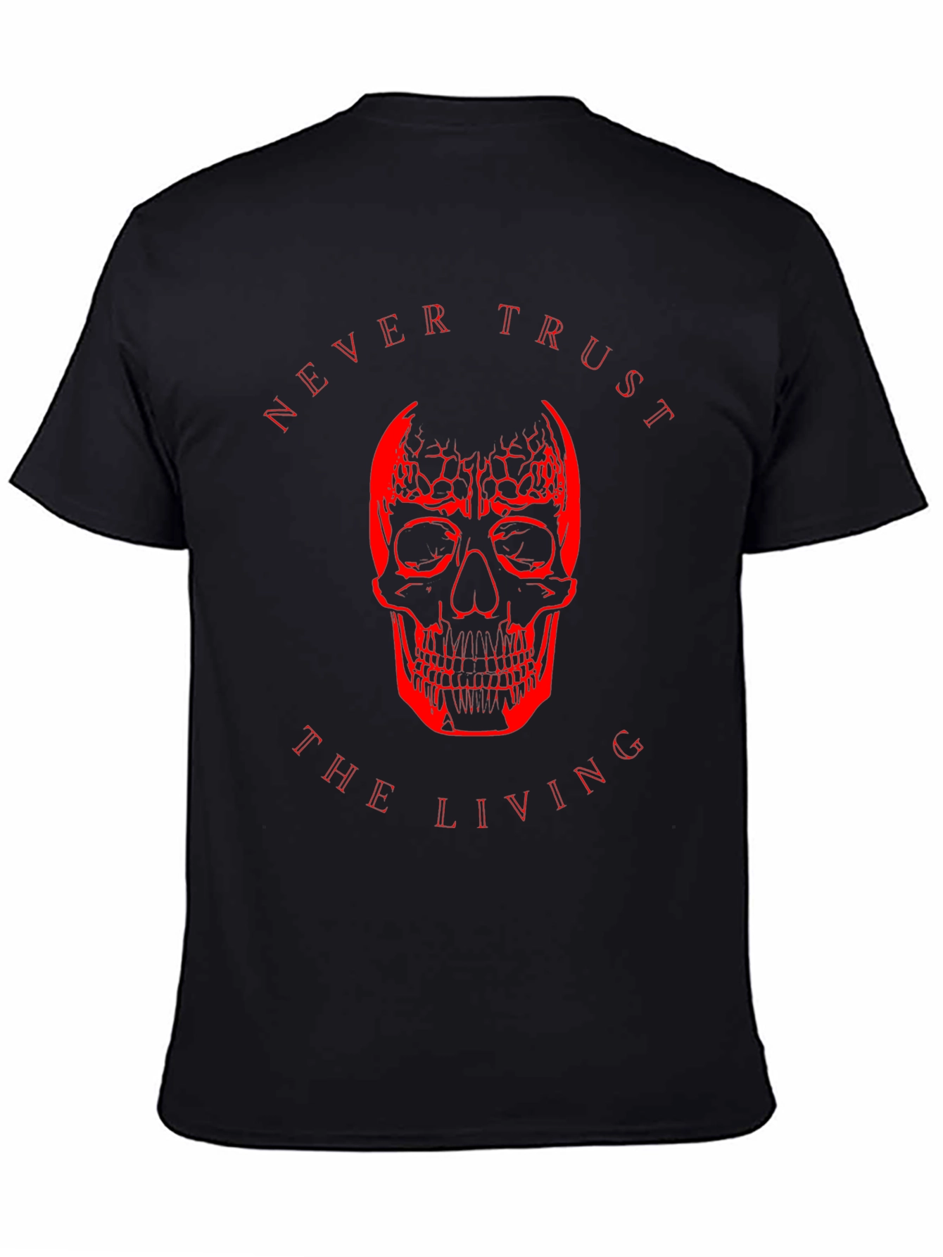 Black Edgy Skull Graphic Tee - Never Trust the Living T-Shirt view 4
