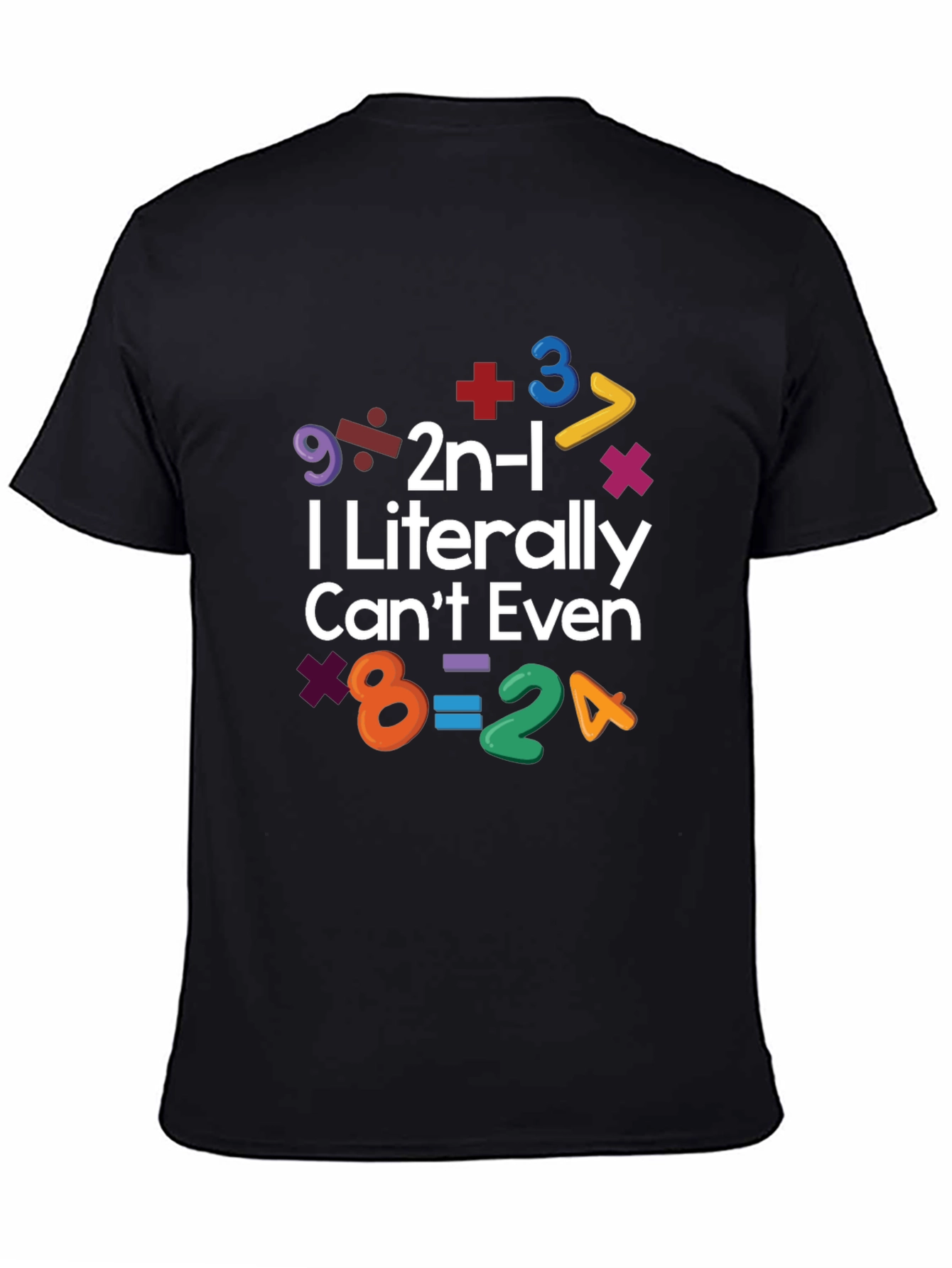 Black I Literally Can't Even Math Equation T-Shirt view 4