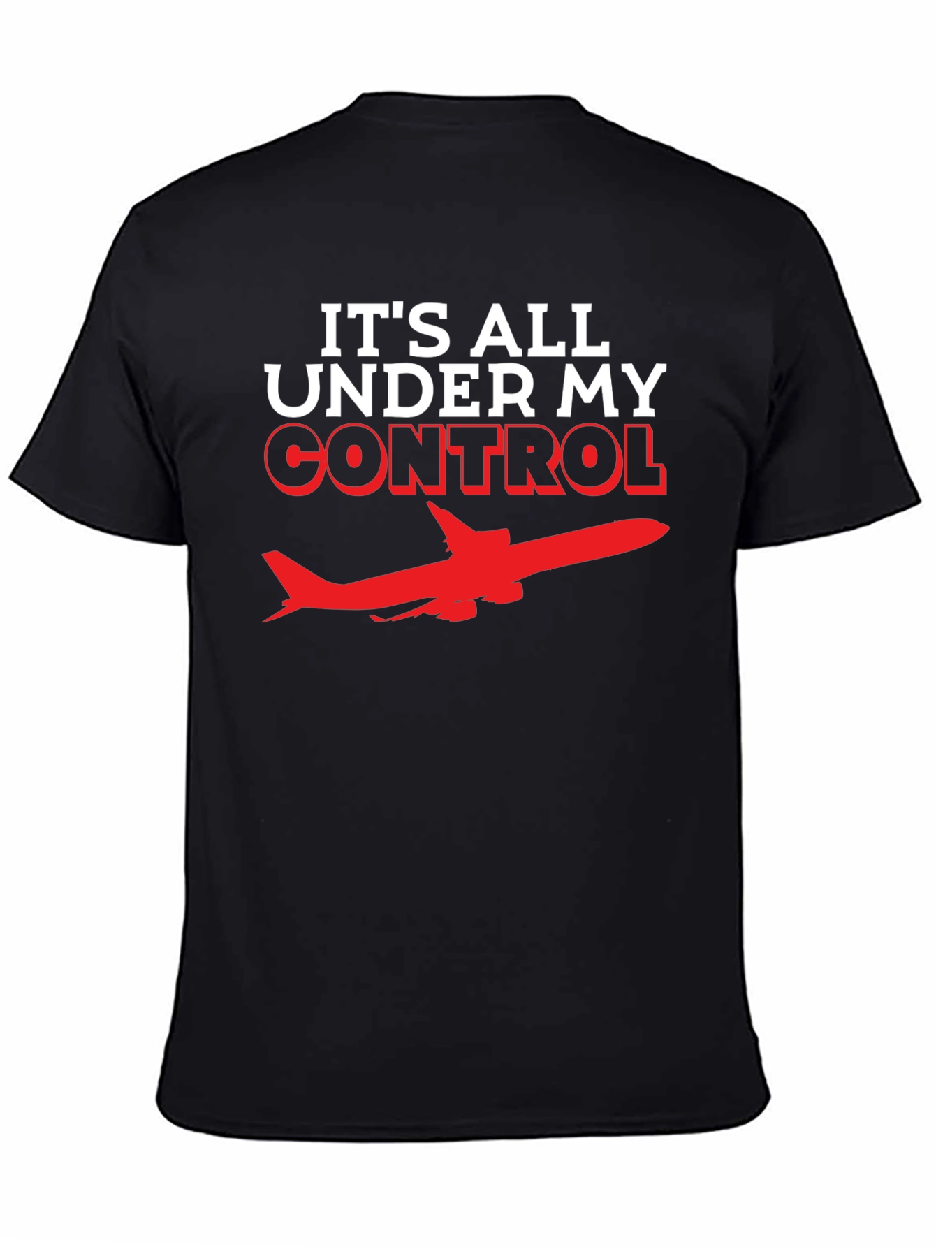 Black Pilot T-Shirt: It's All Under My Control - Airplane Tee view 4