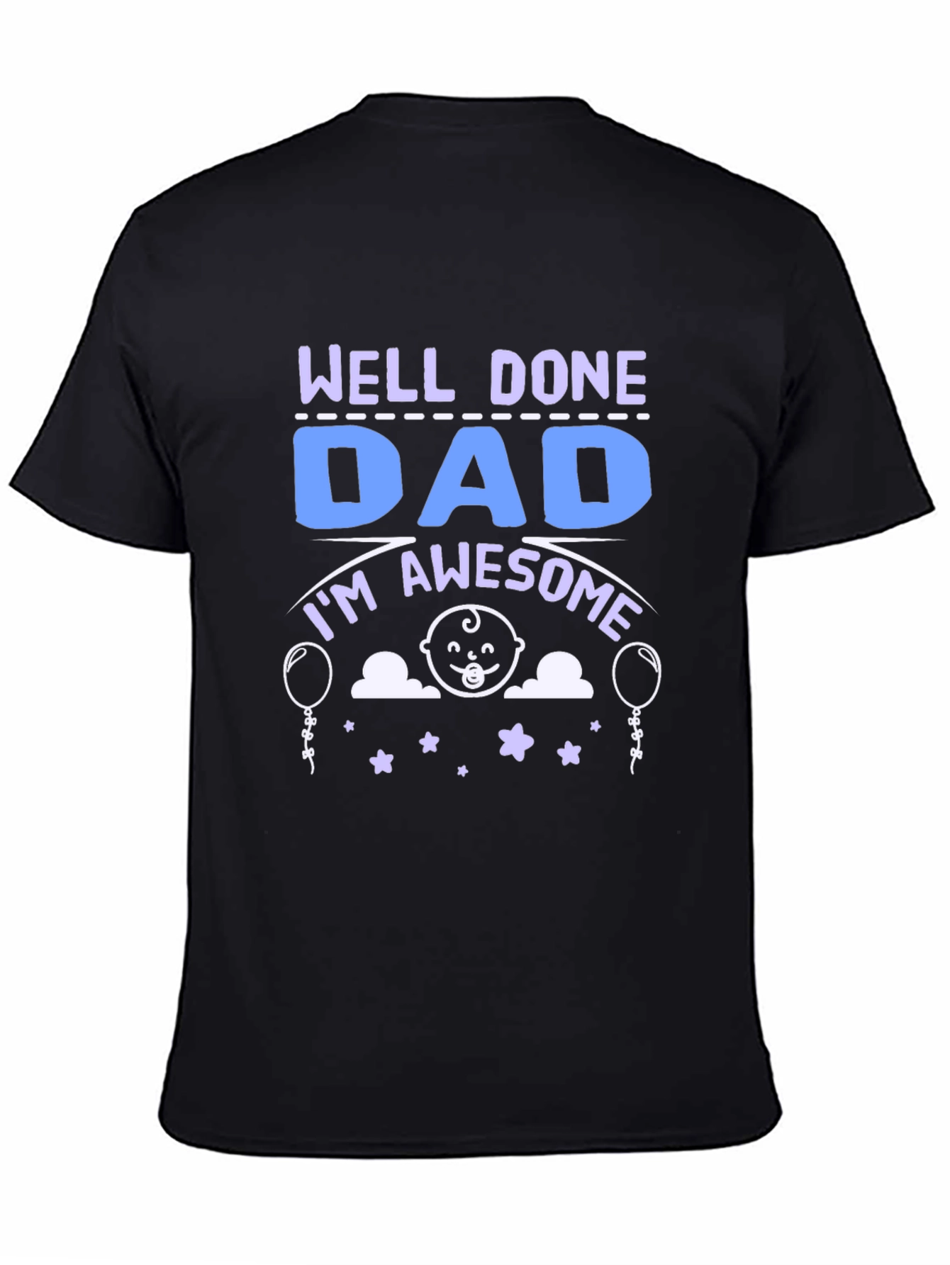 Black Well Done Dad T-Shirt view 4