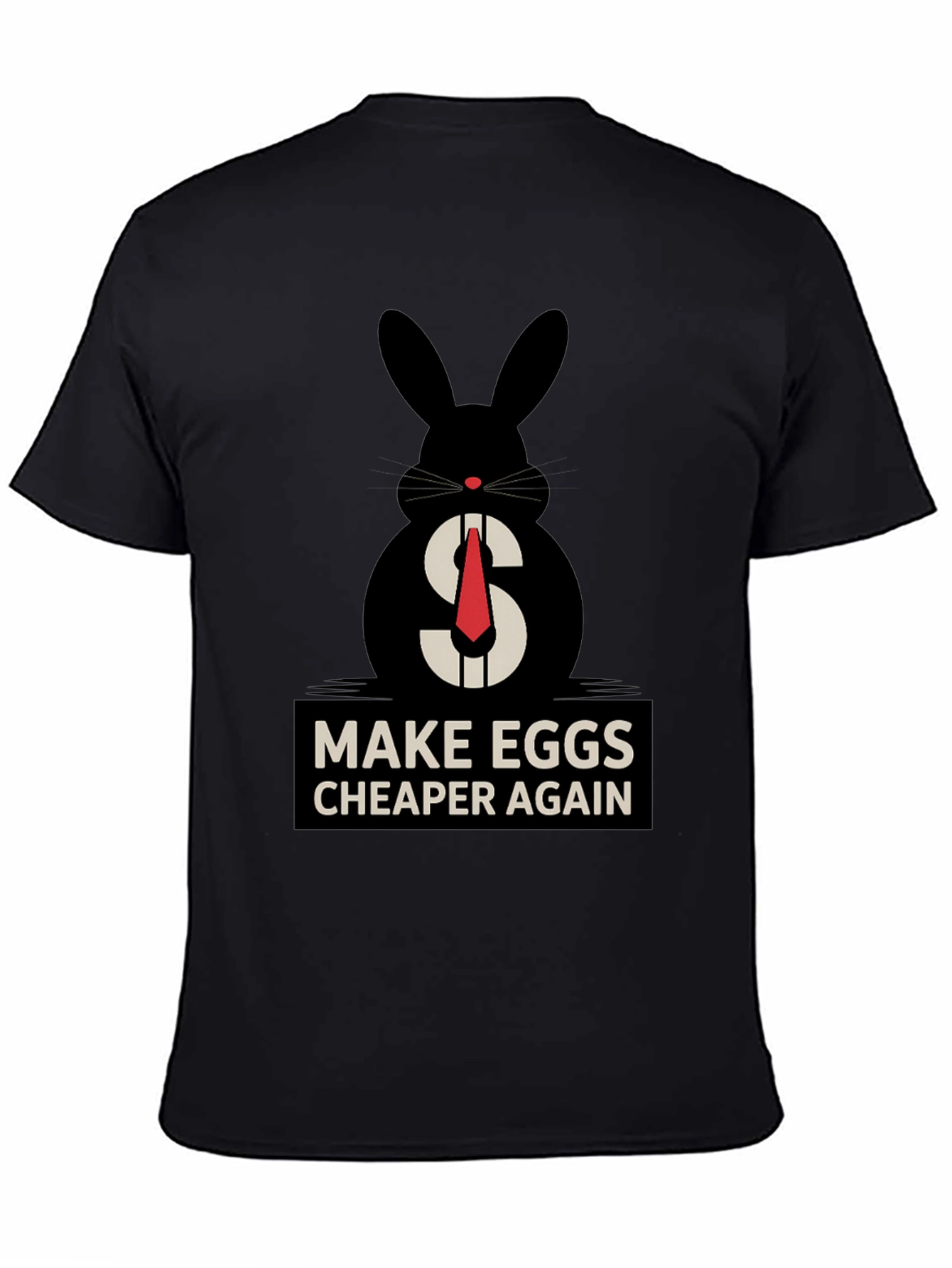 Black Make Eggs Cheaper Again T-Shirt view 4