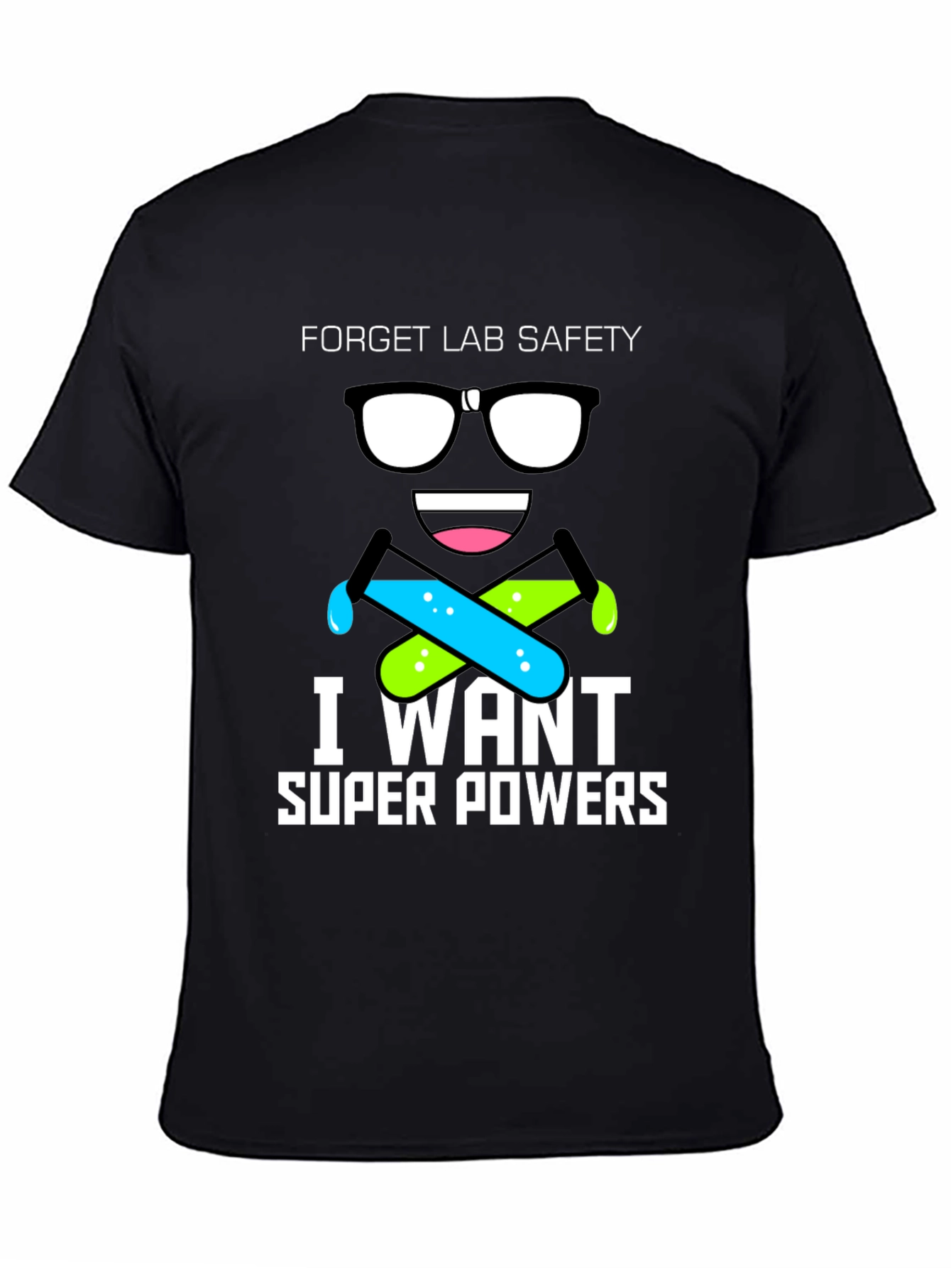 Black Forget Lab Safety T-Shirt - I Want Super Powers! view 4