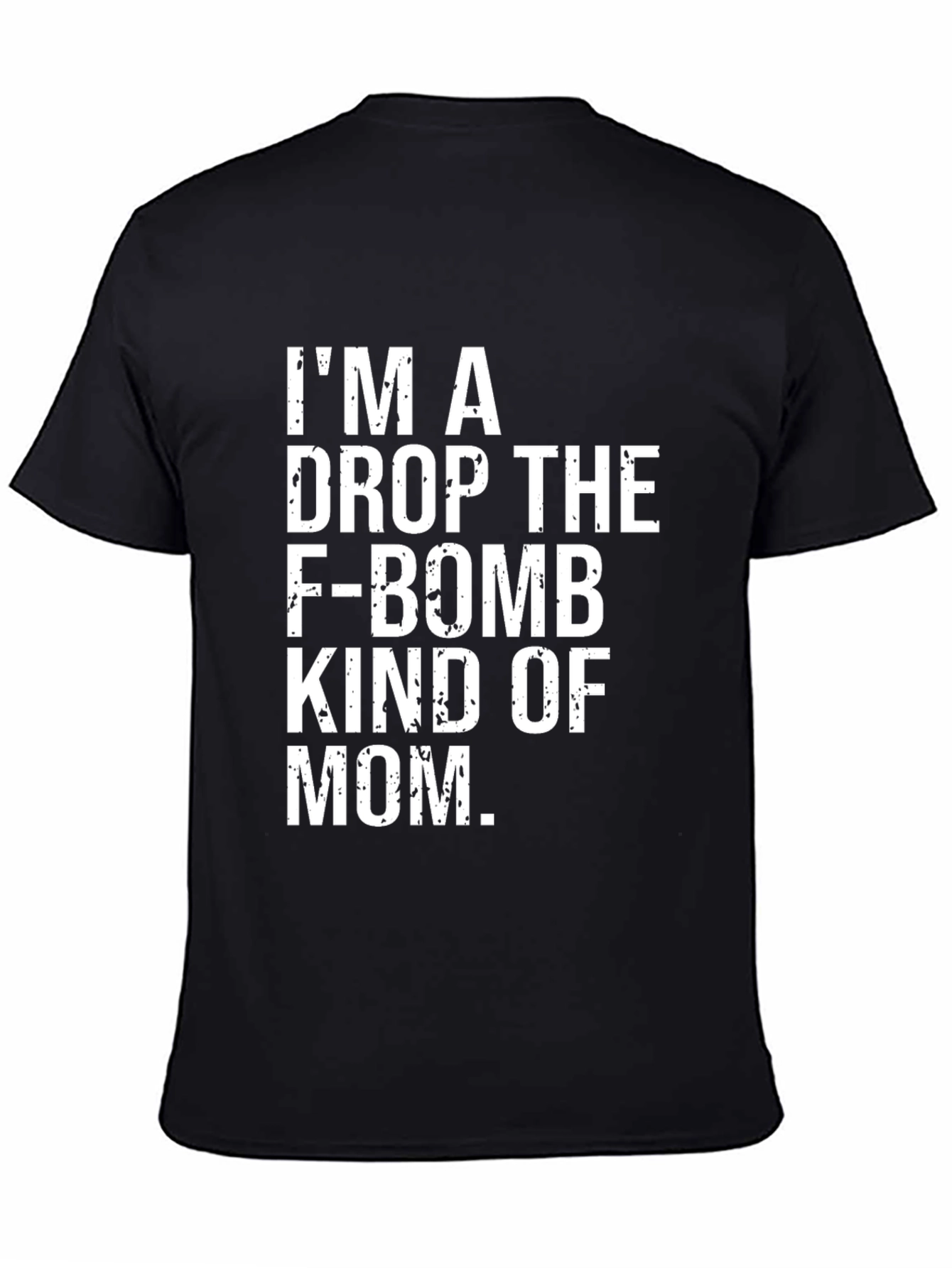 Black I'm a Drop The F-Bomb Mom T-Shirt view 4