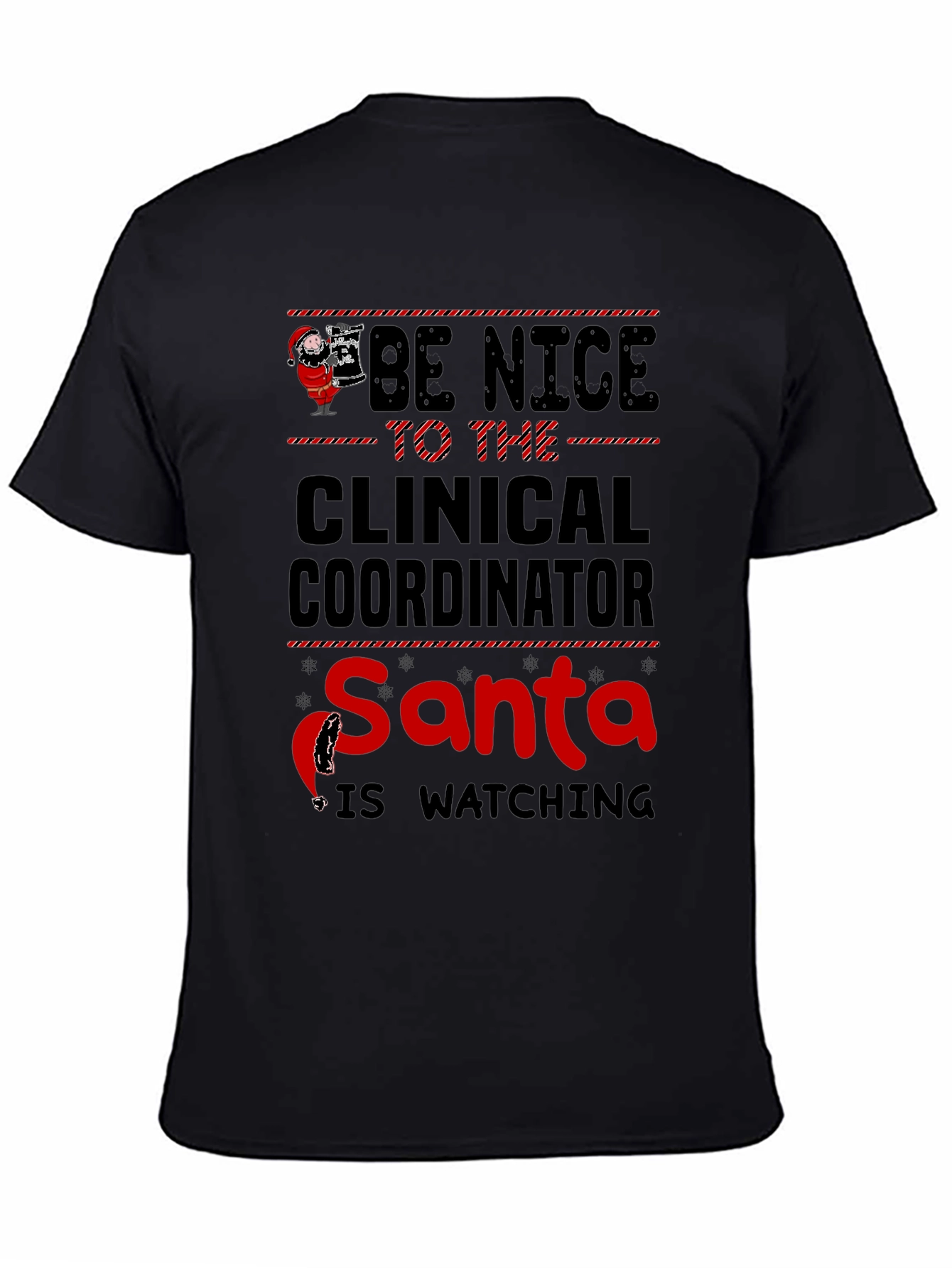Black Be Nice Clinical Coordinator Santa T-Shirt view 4