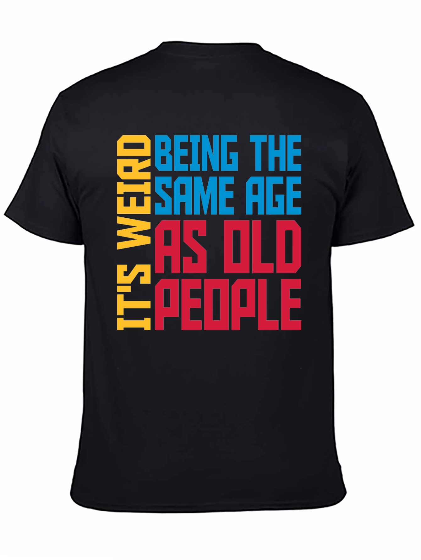 Black Funny 'Same Age as Old People' Graphic Tee view 4