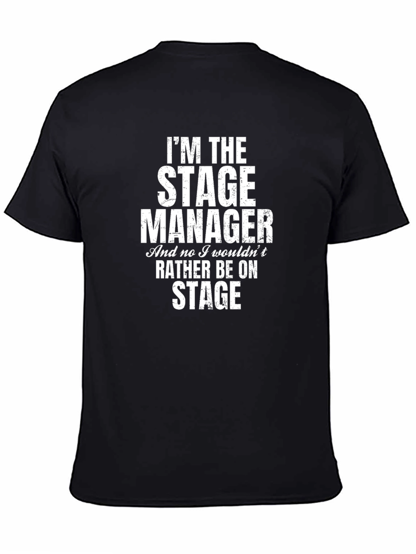 Black Stage Manager T-Shirt - Funny Crew Appreciation Tee view 4