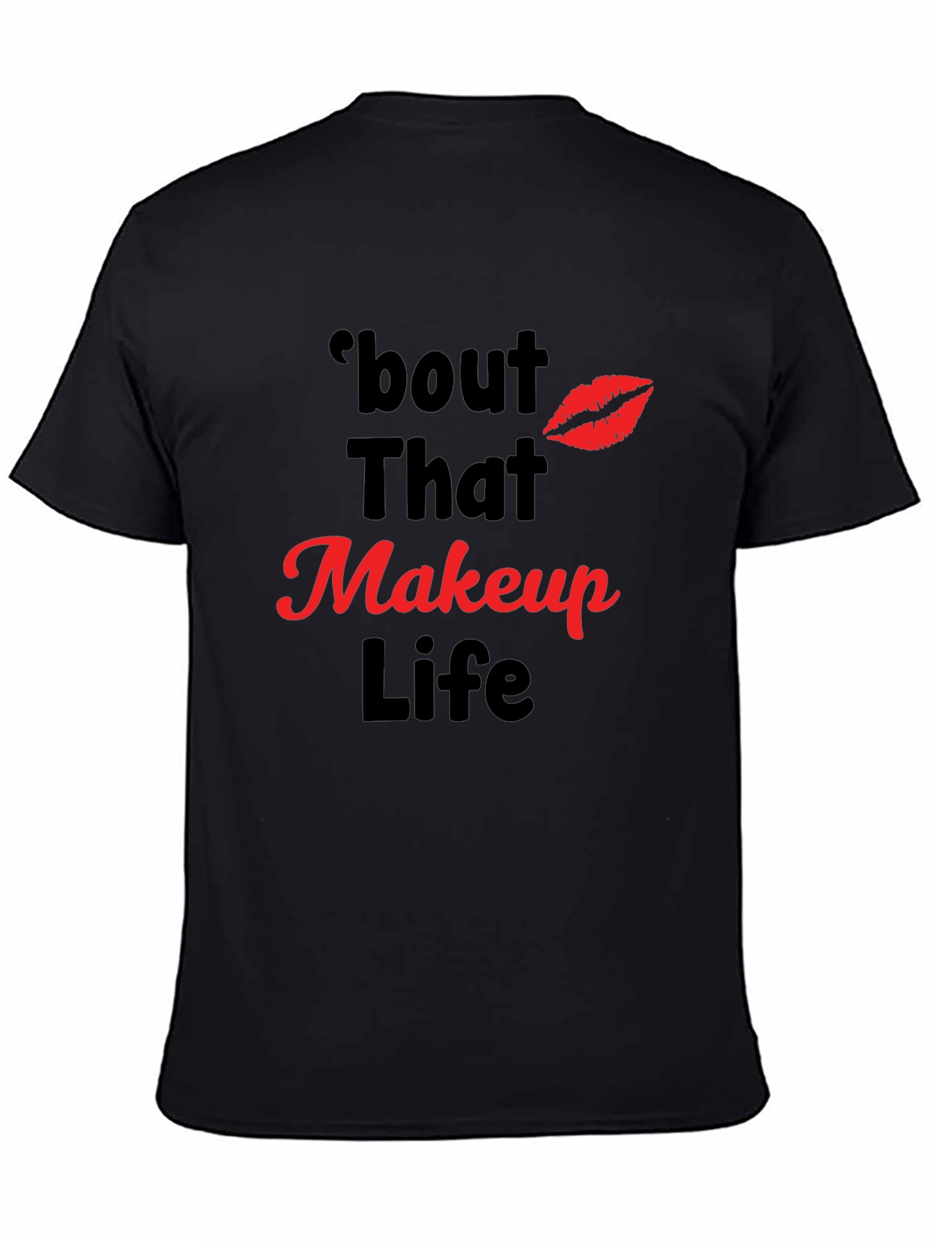 Black Makeup Life Graphic Tee - 'bout That Life T-Shirt view 4