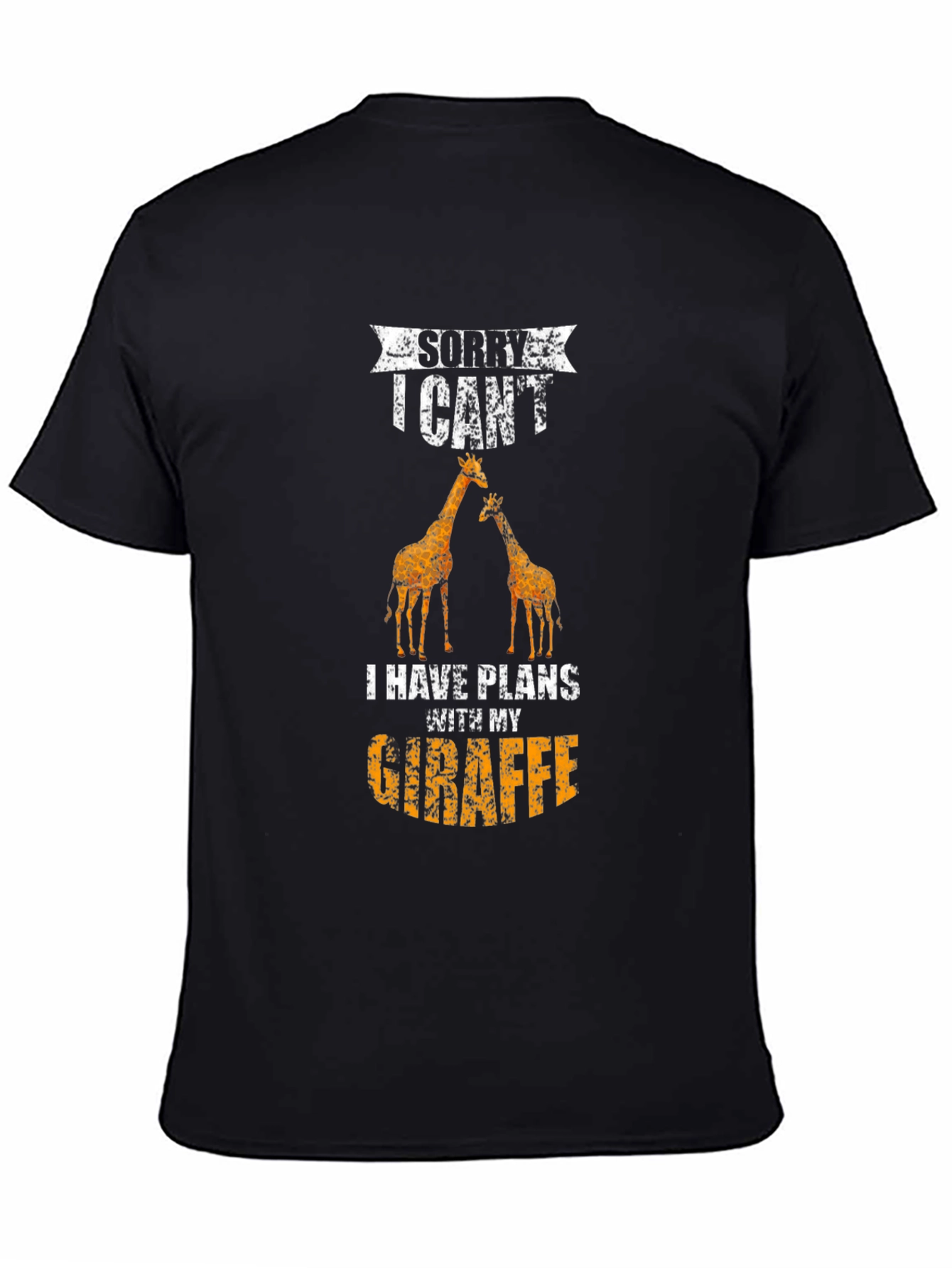 Black Funny Giraffe T-Shirt - Sorry I Can't, Giraffe Plans view 4