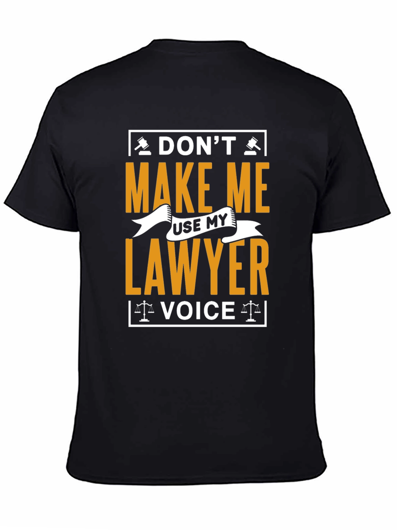 Black Don't Make Me Use My Lawyer Voice T-Shirt view 4