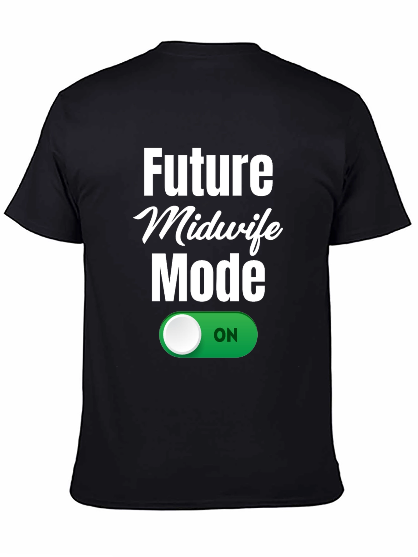 Black Future Midwife Mode On T-Shirt view 4