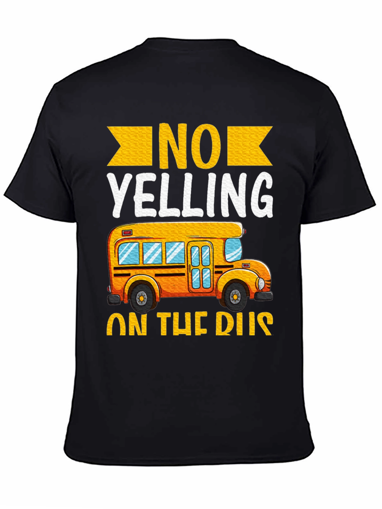 Black No Yelling on the Bus T-Shirt view 4