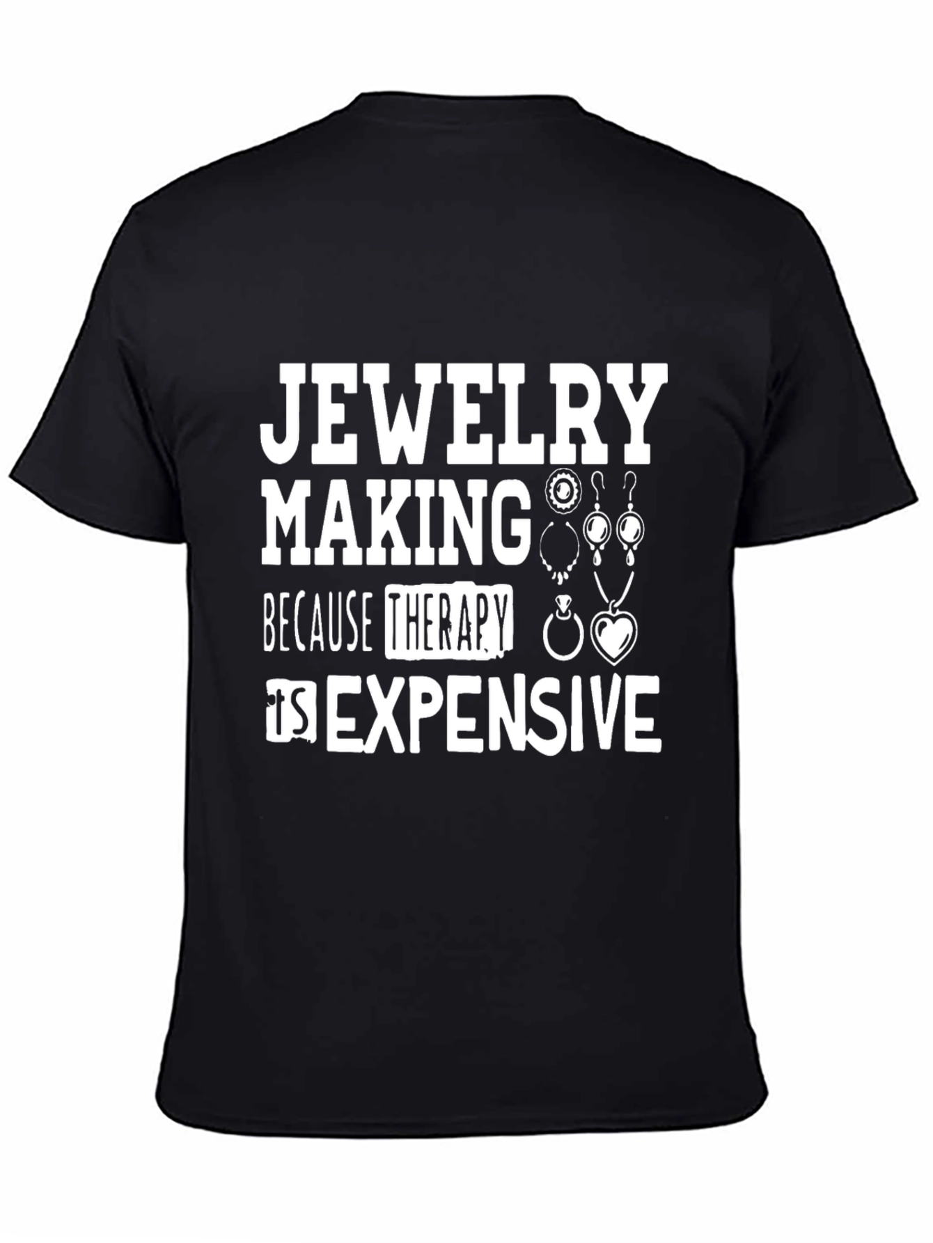 Black Jewelry Making Therapy T-Shirt view 4