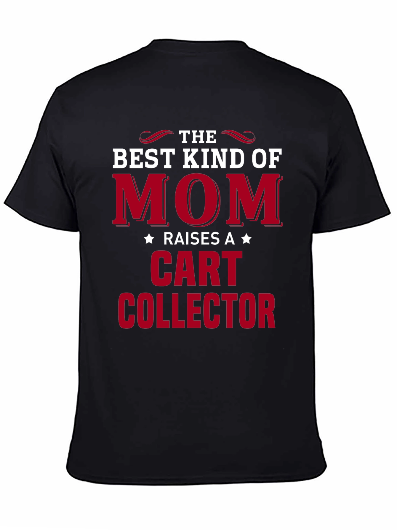Black Best Kind of Mom - Cart Collector Graphic Tee view 4