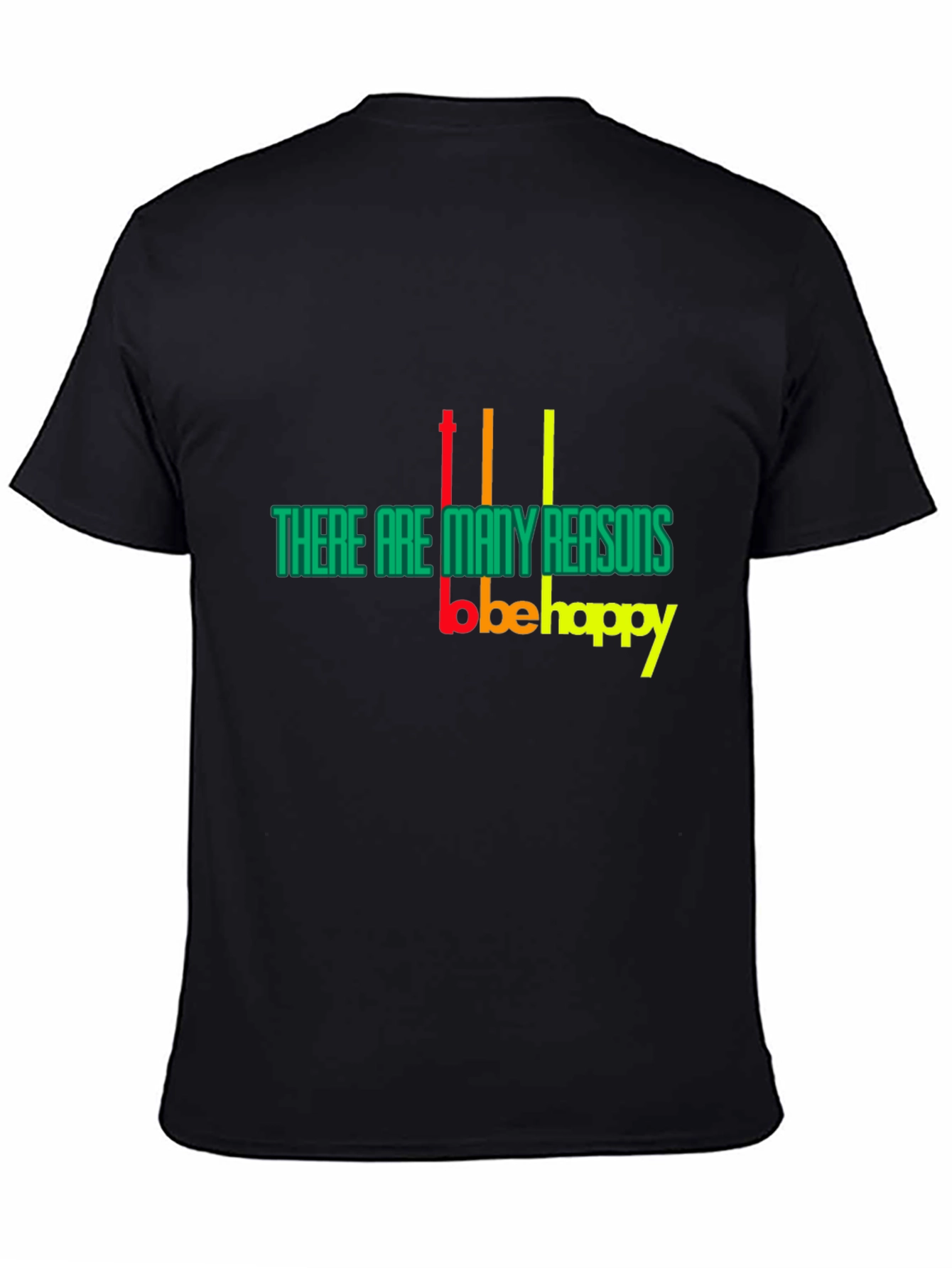 Black Reasons to Be Happy Graphic T-Shirt view 4