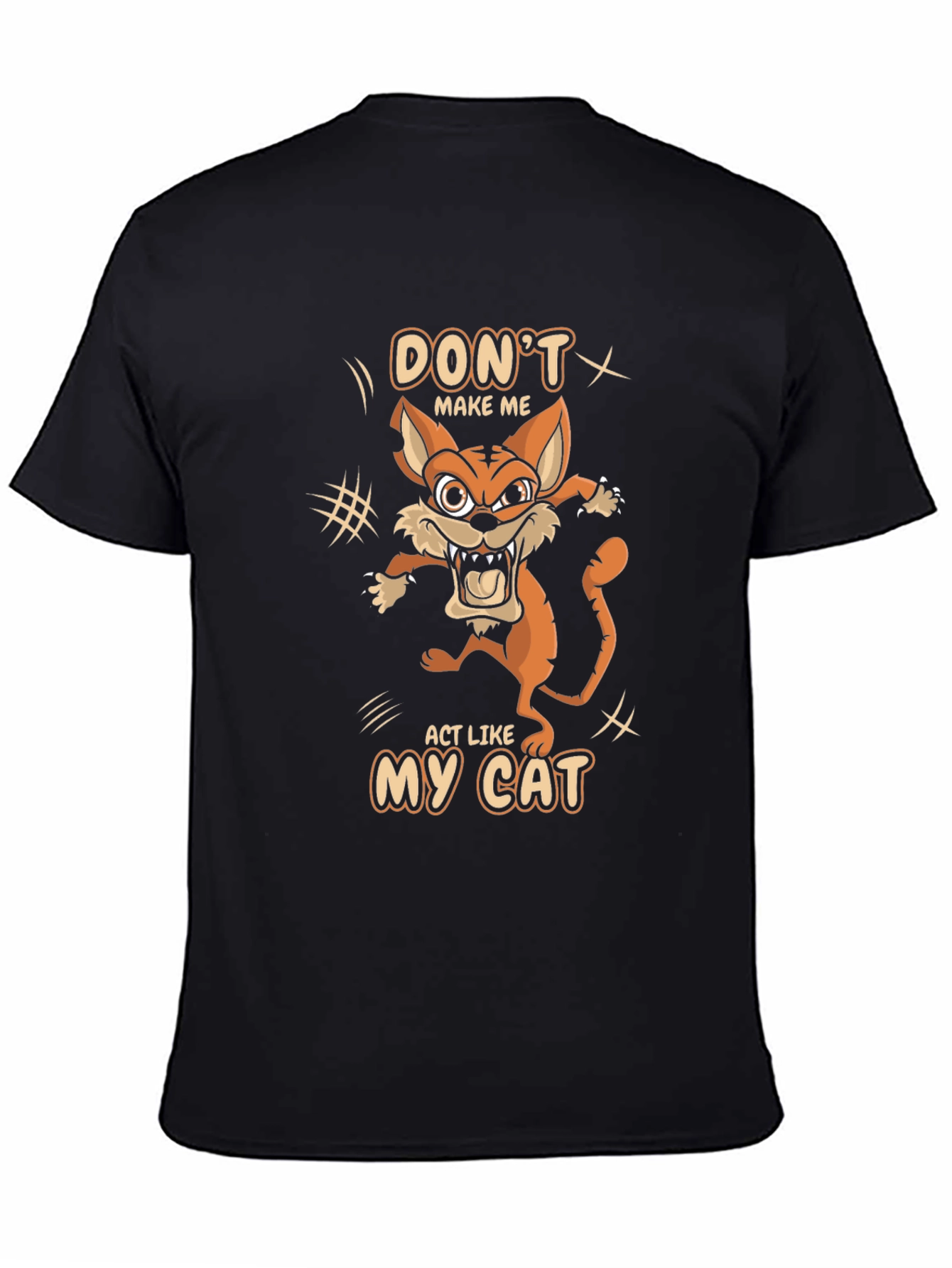 Black Don't Make Me Act Like My Cat T-Shirt view 4