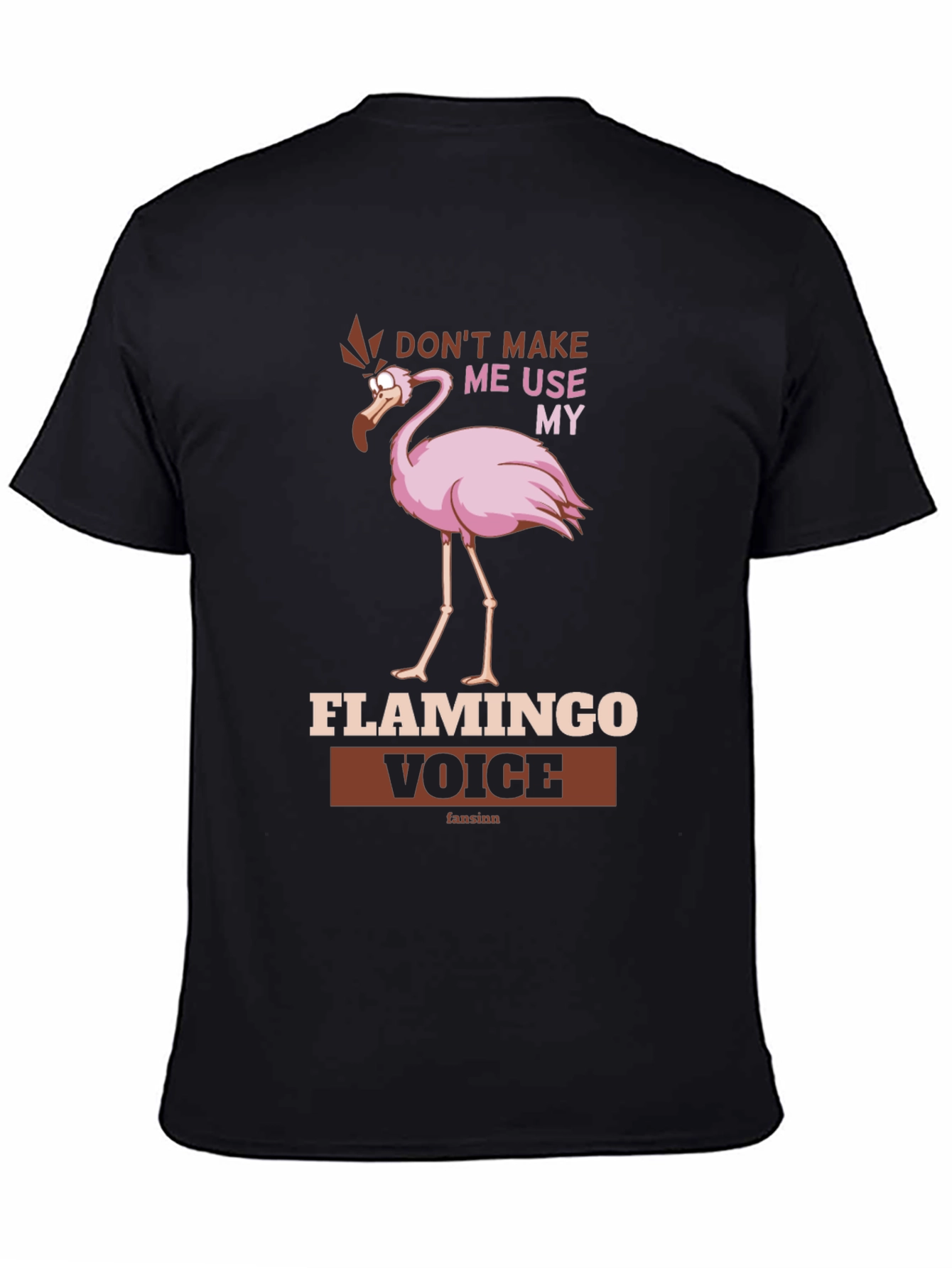 Black Funny Flamingo Voice T-Shirt - Don't Make Me Use My view 4