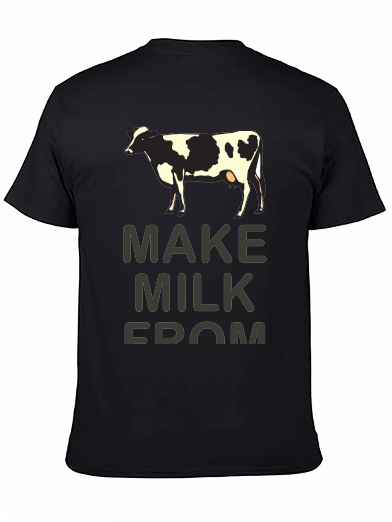 Black Make Milk From Cow T-Shirt - Humorous Graphic Tee view 4