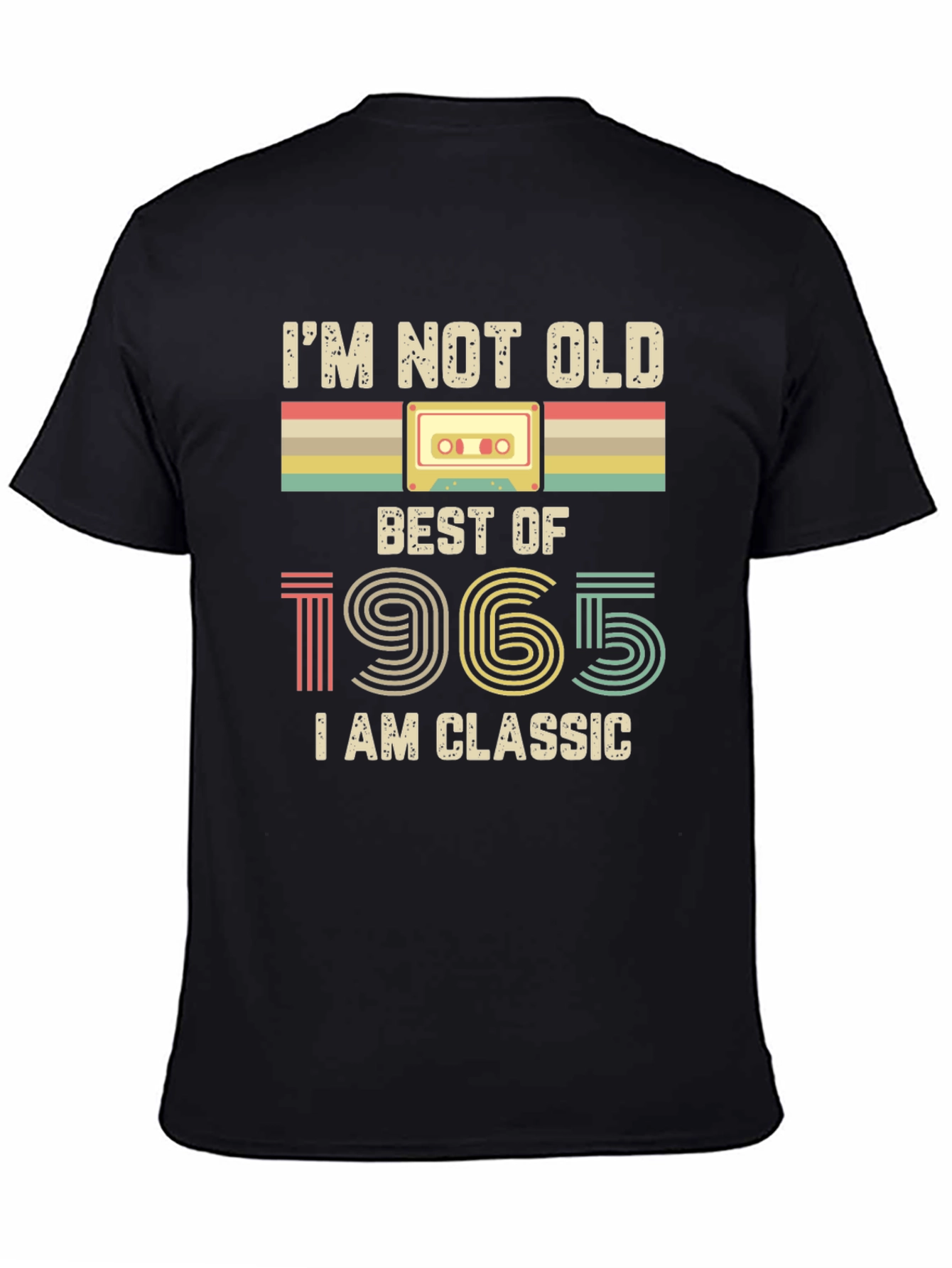 Black I'm Not Old, I'm Classic 1965 Graphic T-Shirt view 4