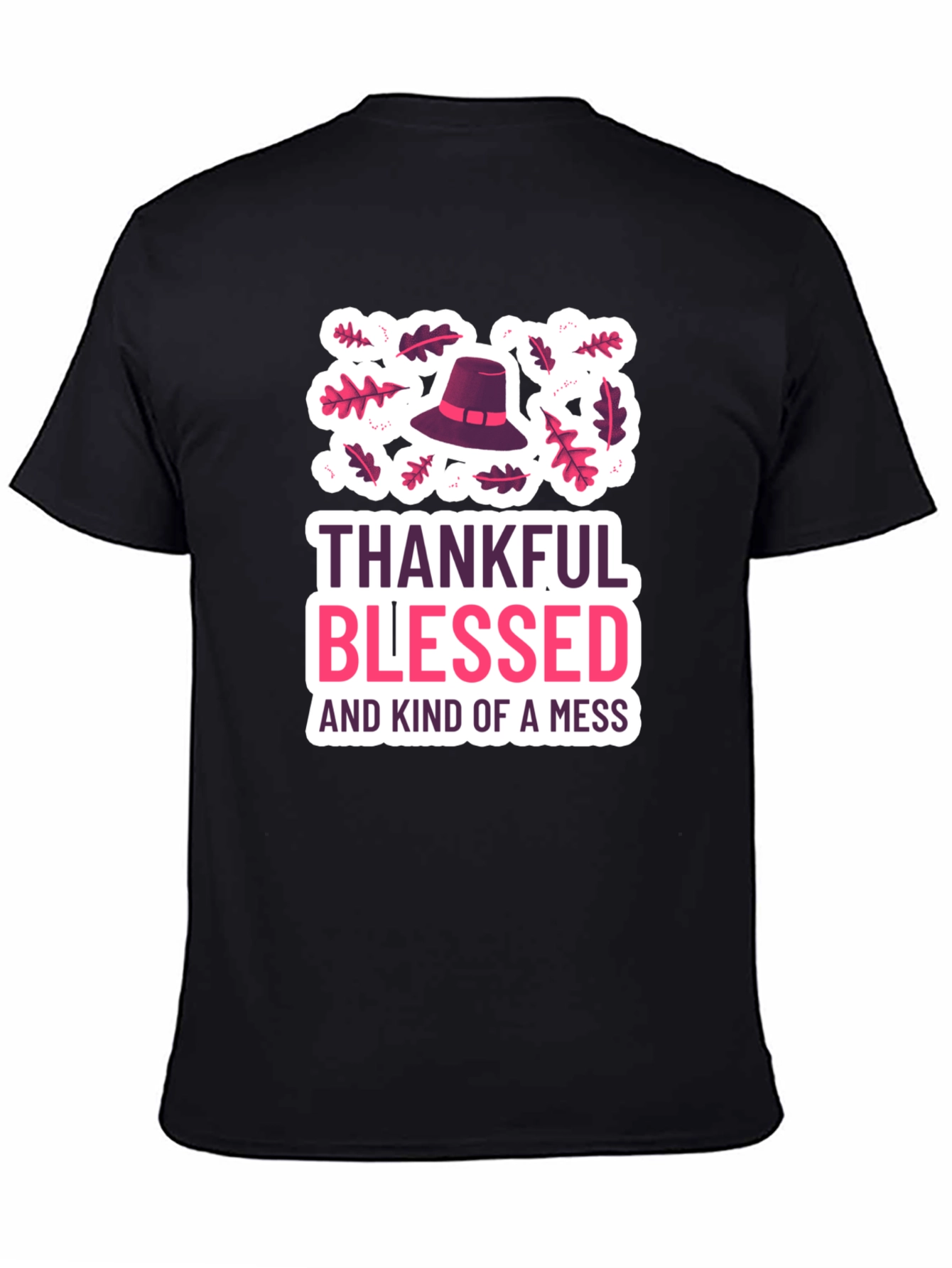 Black Thankful Blessed and Kind of a Mess T-Shirt view 4