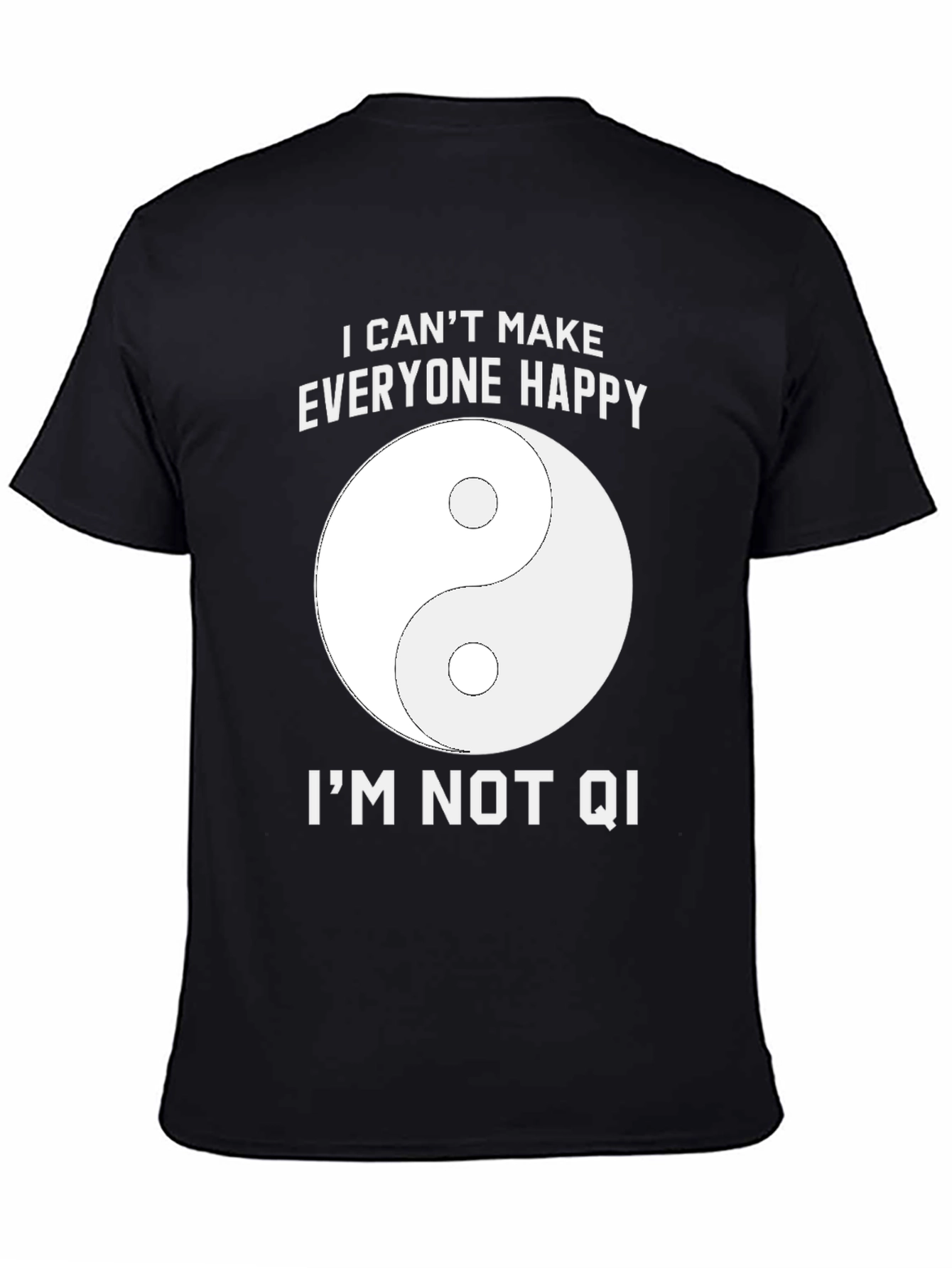 Black Funny Yin Yang I Can't Make Everyone Happy T-Shirt view 4