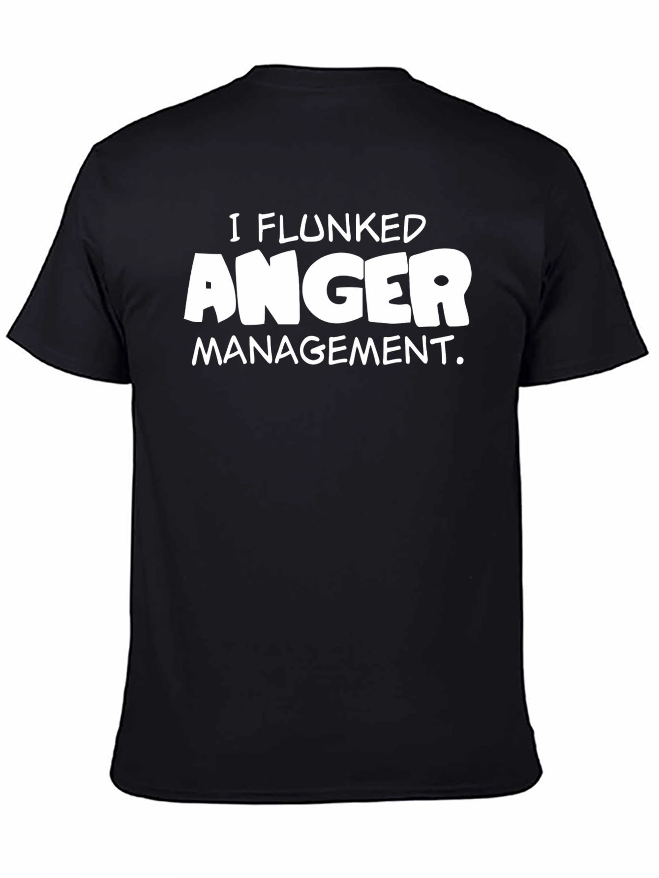 Black I Flunked Anger Management Black T-Shirt view 4
