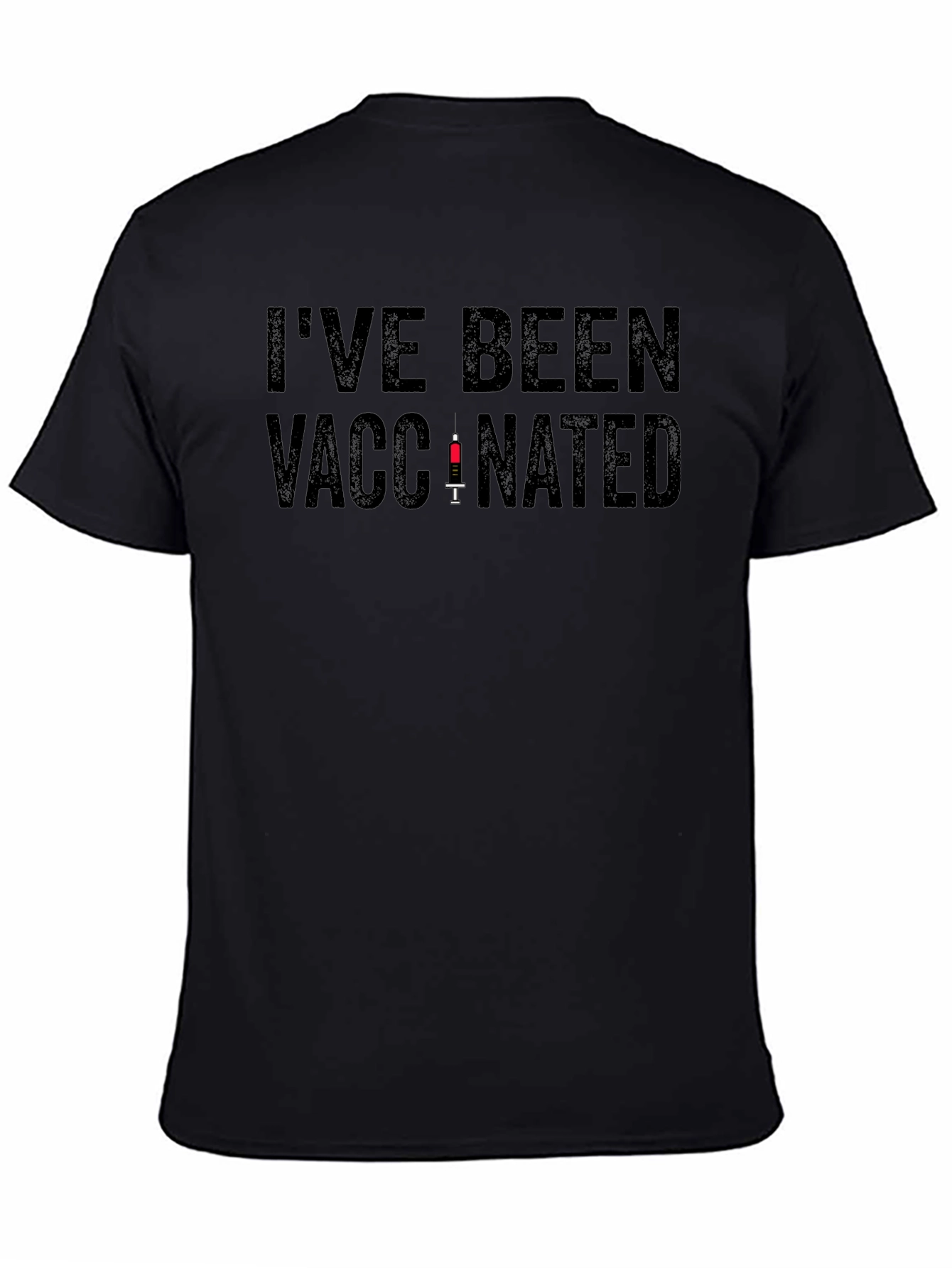 Black I've Been Vaccinated T-Shirt - Novelty Graphic Tee view 4