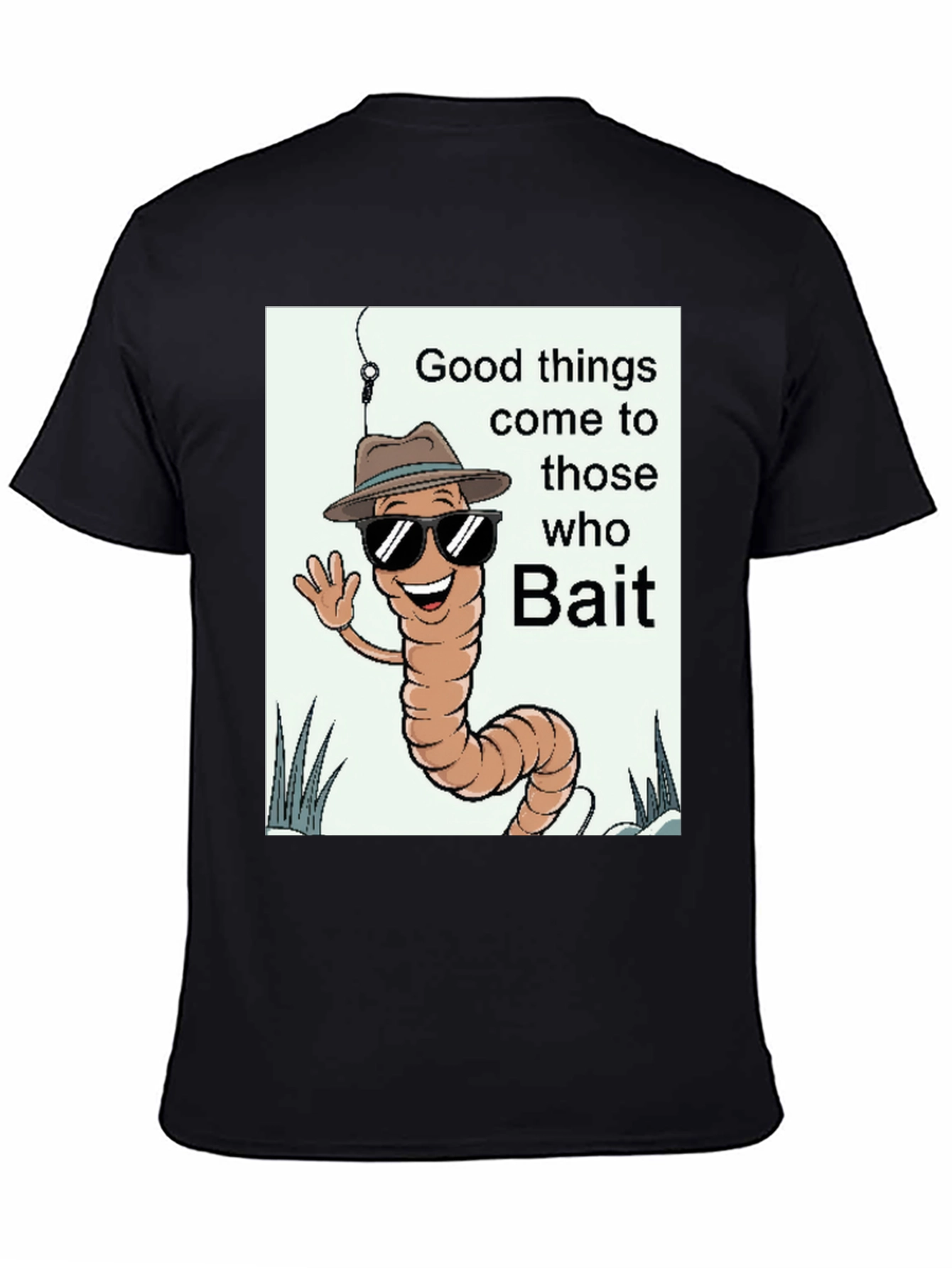 Black Good Things Come to Those Who Bait T-Shirt view 4