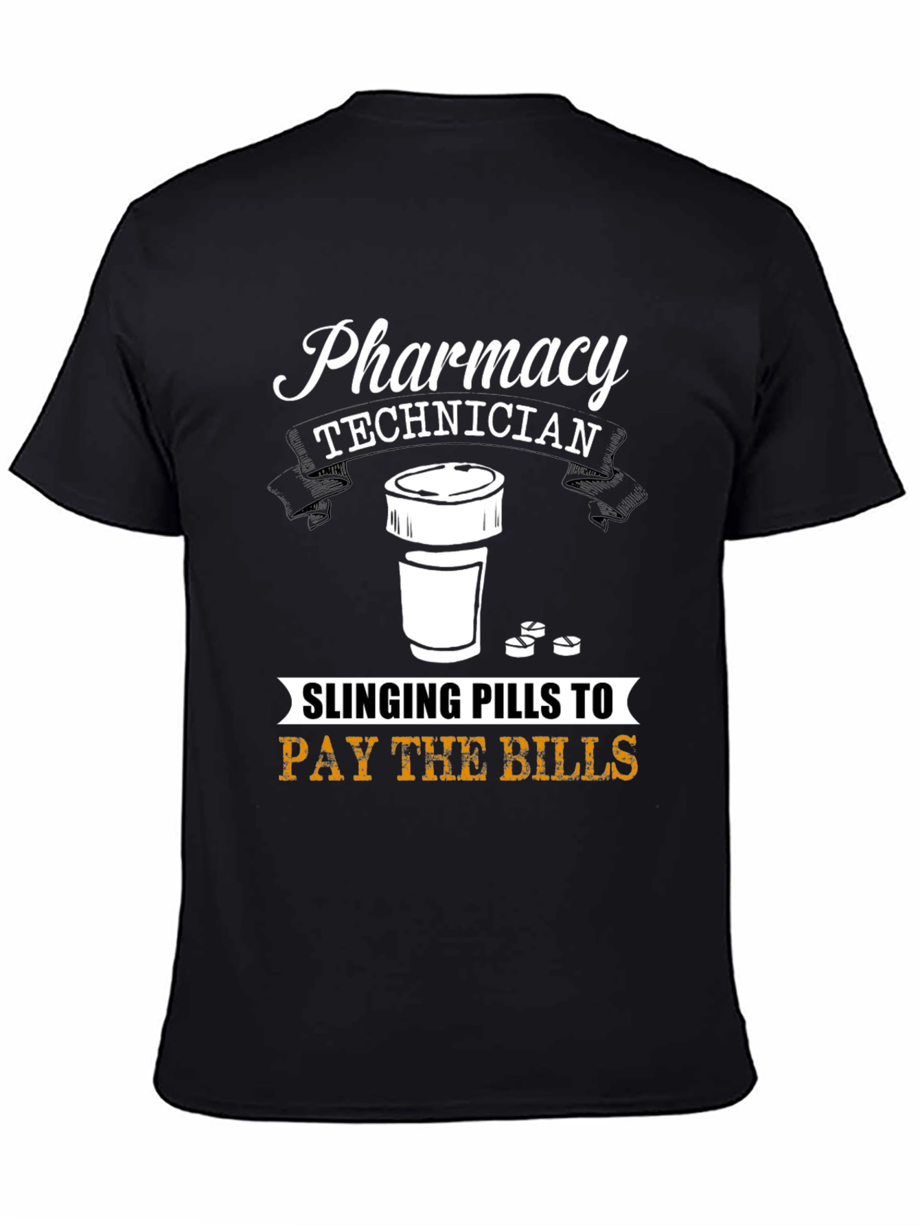 Black Pharmacy Technician T-Shirt - Slinging Pills to Pay Bills view 4