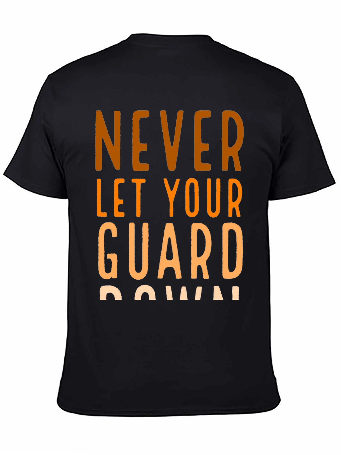 Black Never Let Your Guard Down Black Graphic Tee view 4