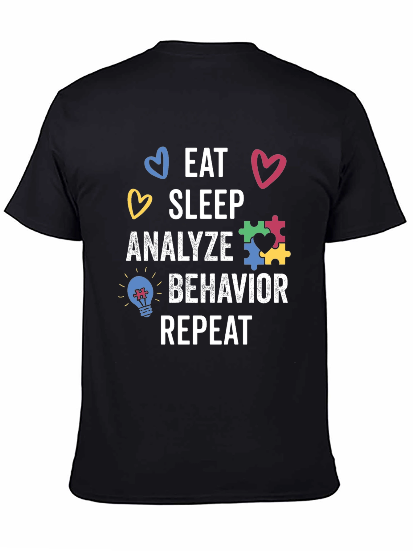 Black Eat Sleep Analyze Behavior Autism T-Shirt view 4