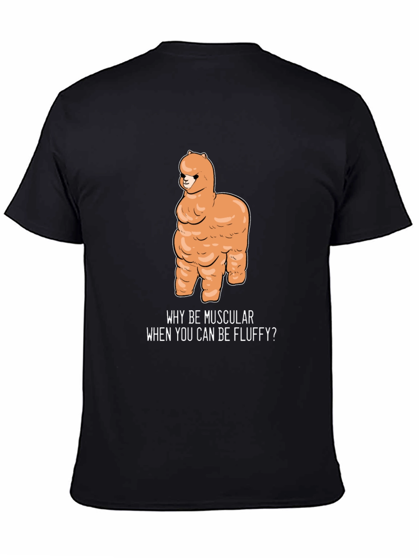Black Fluffy Alpaca T-Shirt - Why Be Muscular? view 4