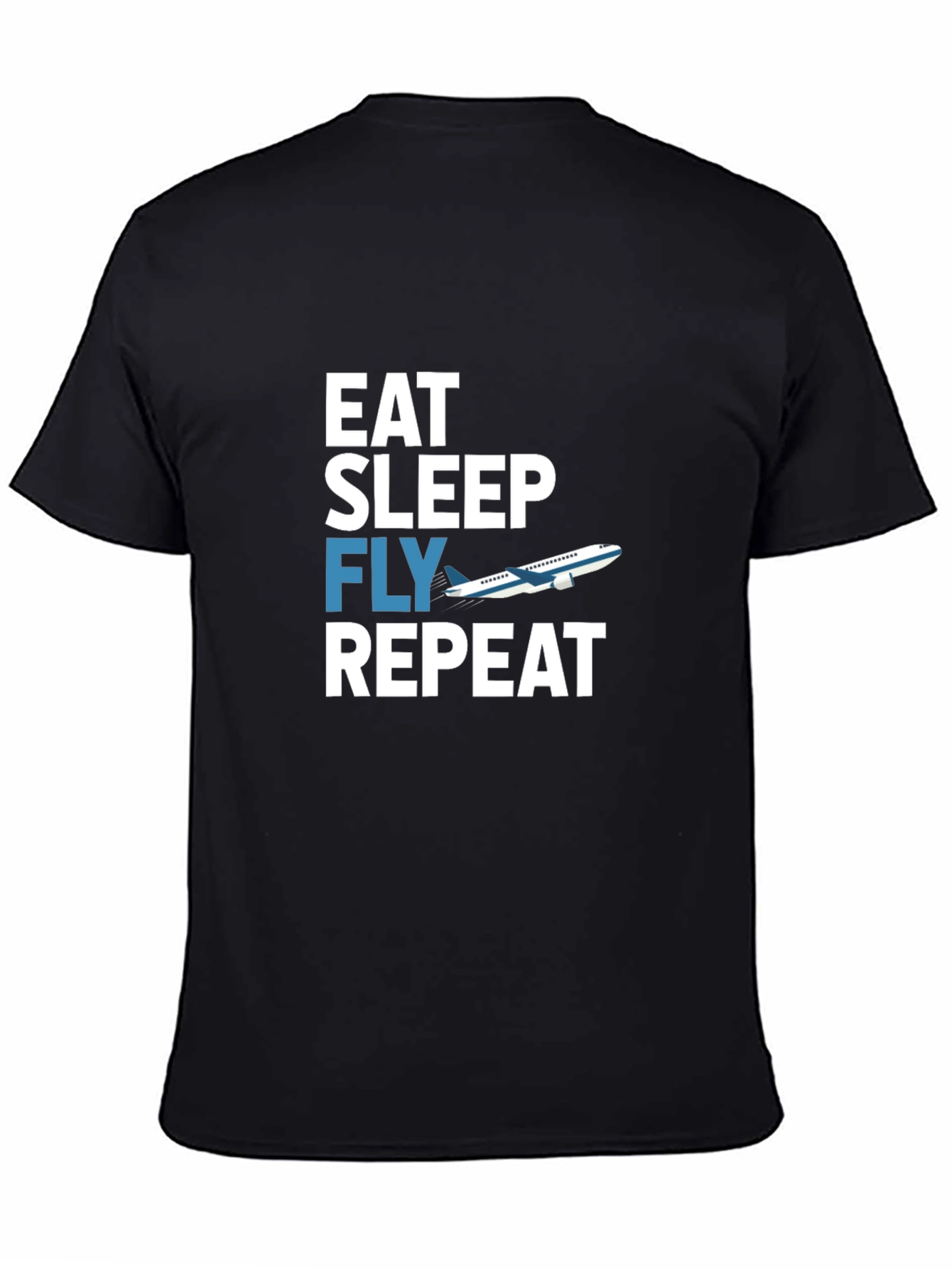 Eat Sleep Fly Repeat T-Shirt - Aviation Enthusiast - 4