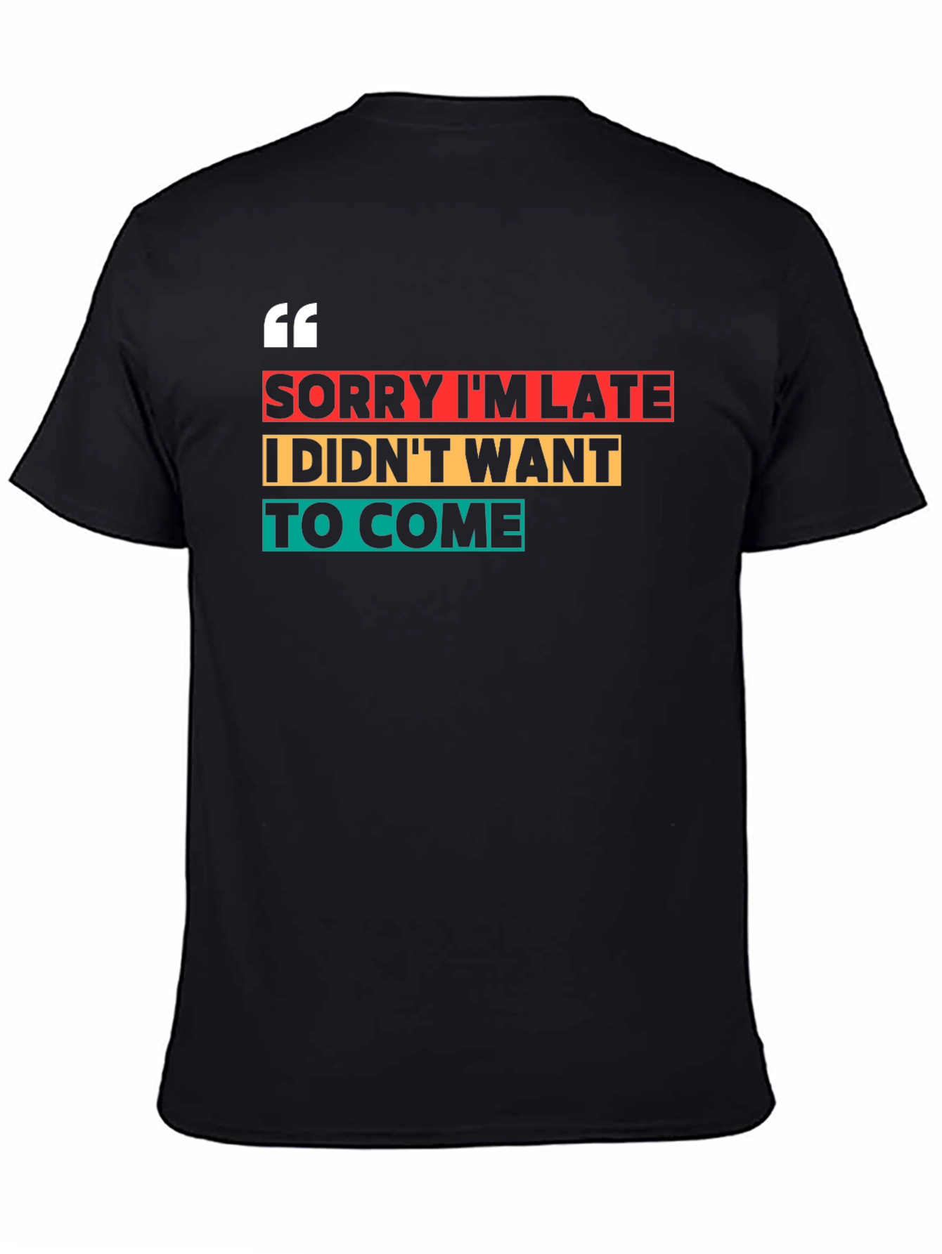 Black Sorry I'm Late Funny Graphic Tee view 4