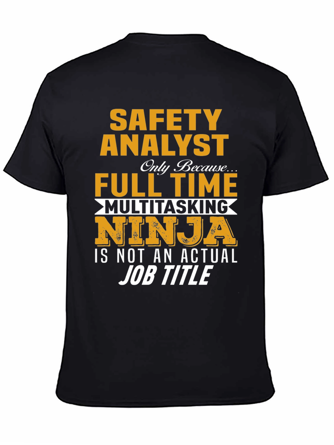 Black Safety Analyst Multitasking Ninja T-Shirt view 4