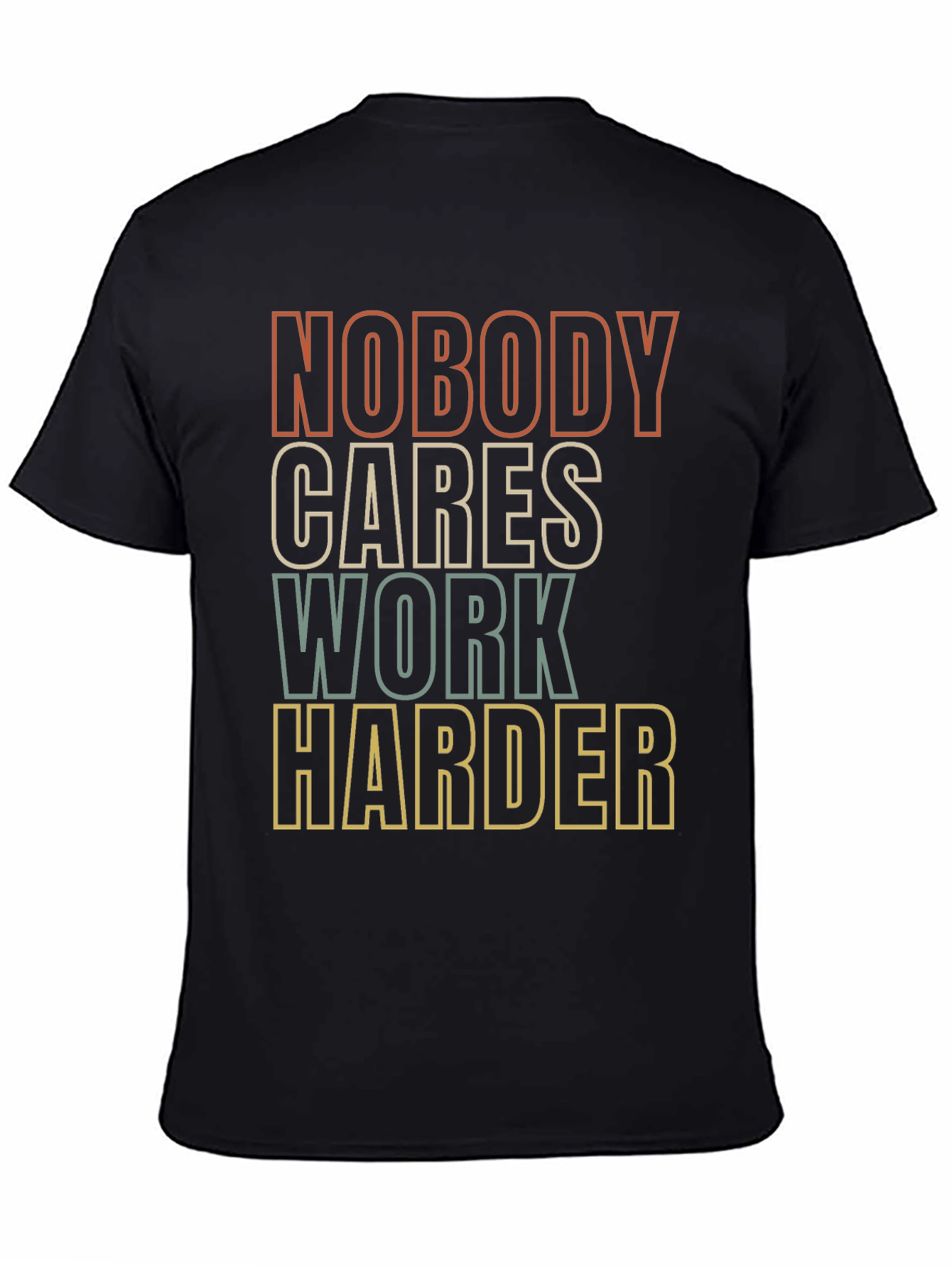 Black Motivational Graphic Tee - Nobody Cares, Work Harder view 4