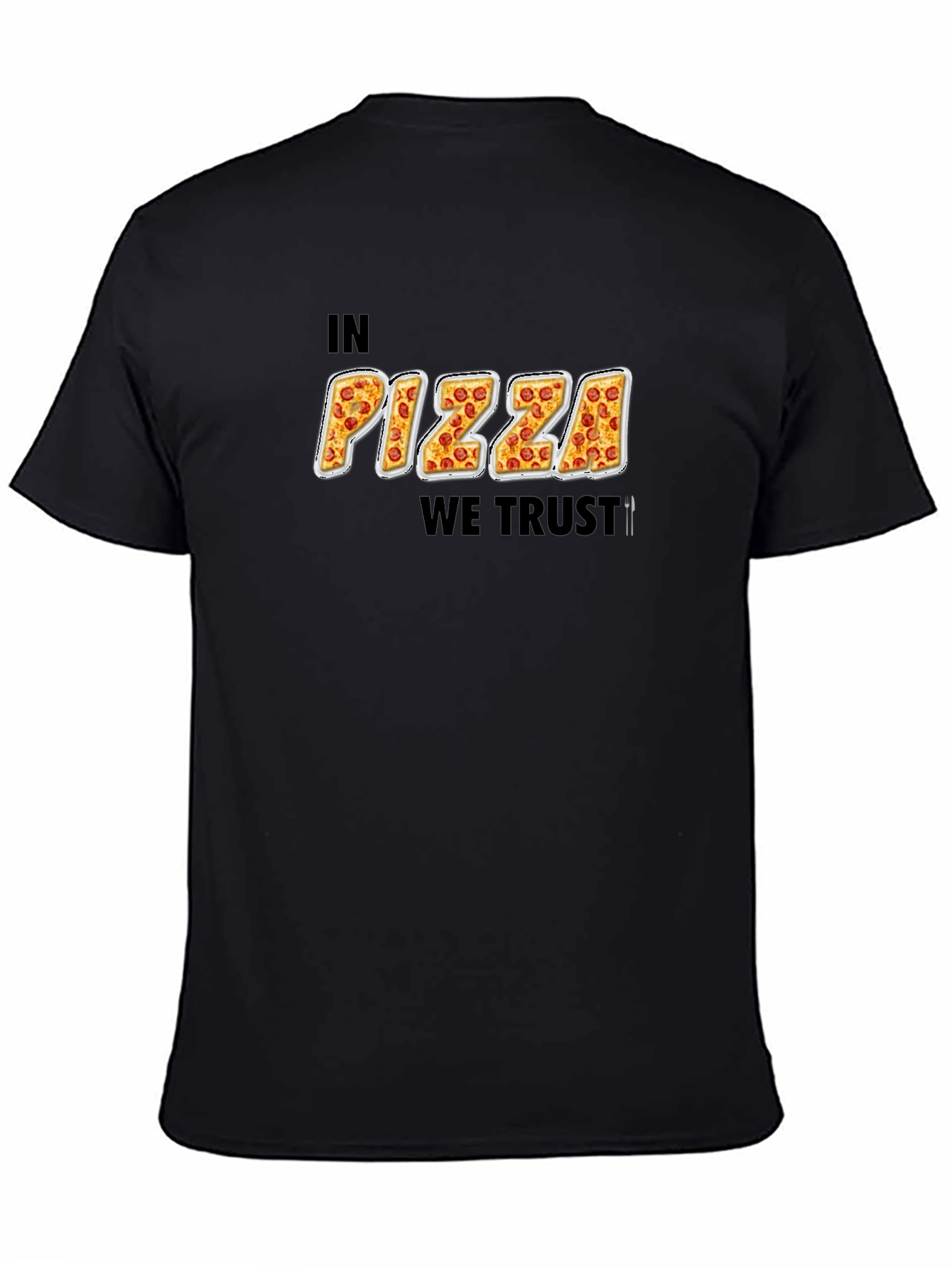 Black In Pizza We Trust Funny Graphic T-Shirt view 4
