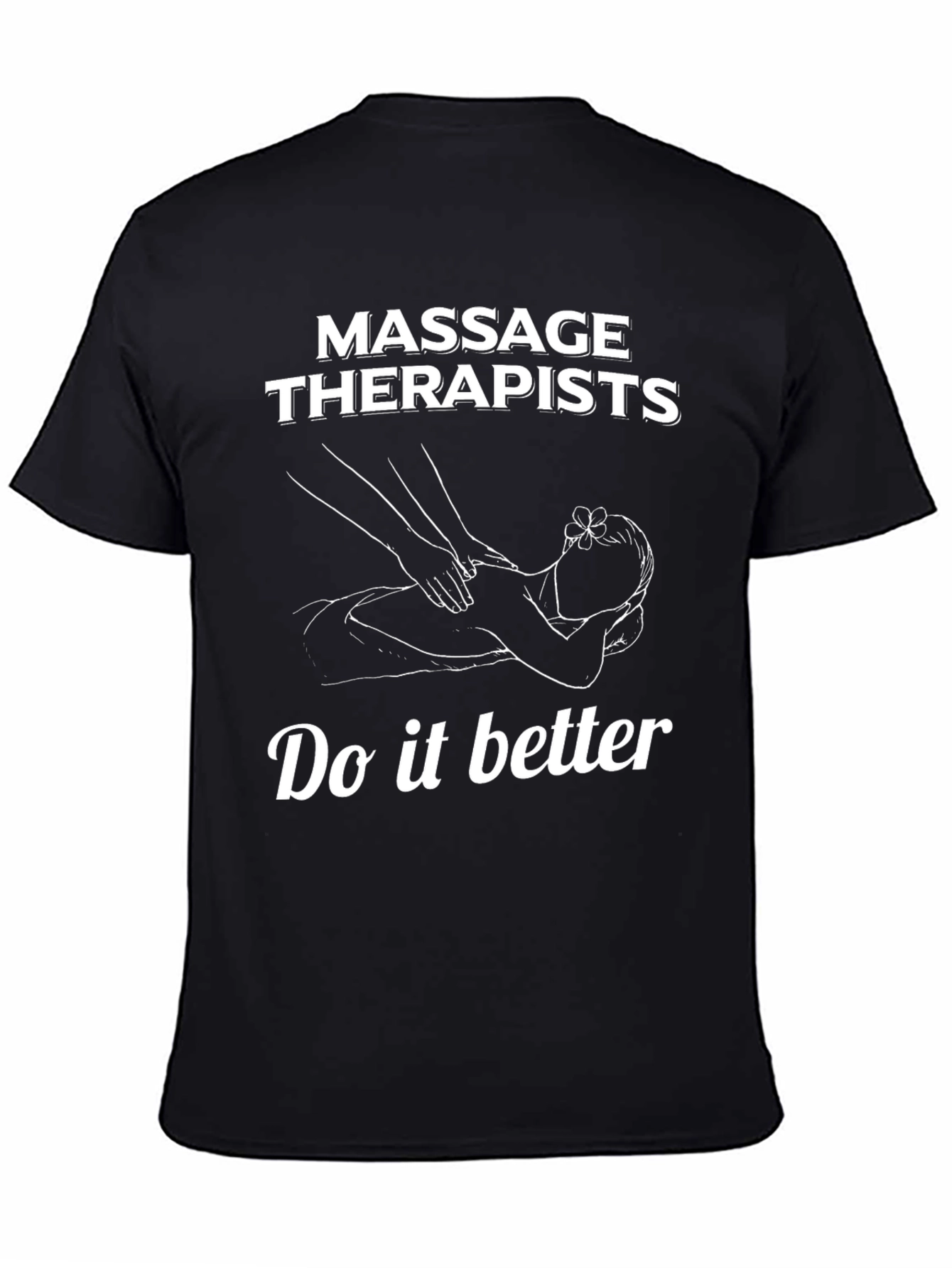 Black Massage Therapists Tee - Do It Better view 4